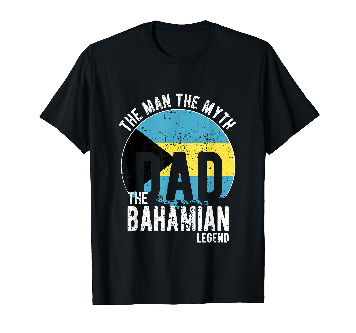 Myth Bahamian Legend Dad Bahamian T-Shirt - Trendy Graphic for Adults - T-Shirt, Sweatshirt, Hoodie