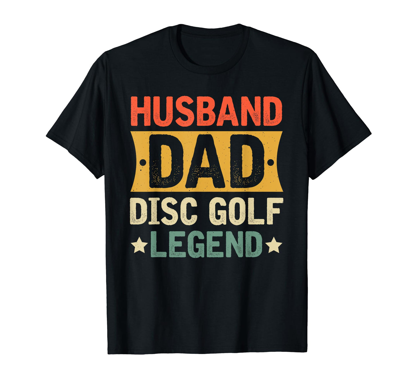 Funny Husband Dad Disc Golf Legend T-Shirt - Trendy Graphic for Adults - T-Shirt, Sweatshirt, Hoodie