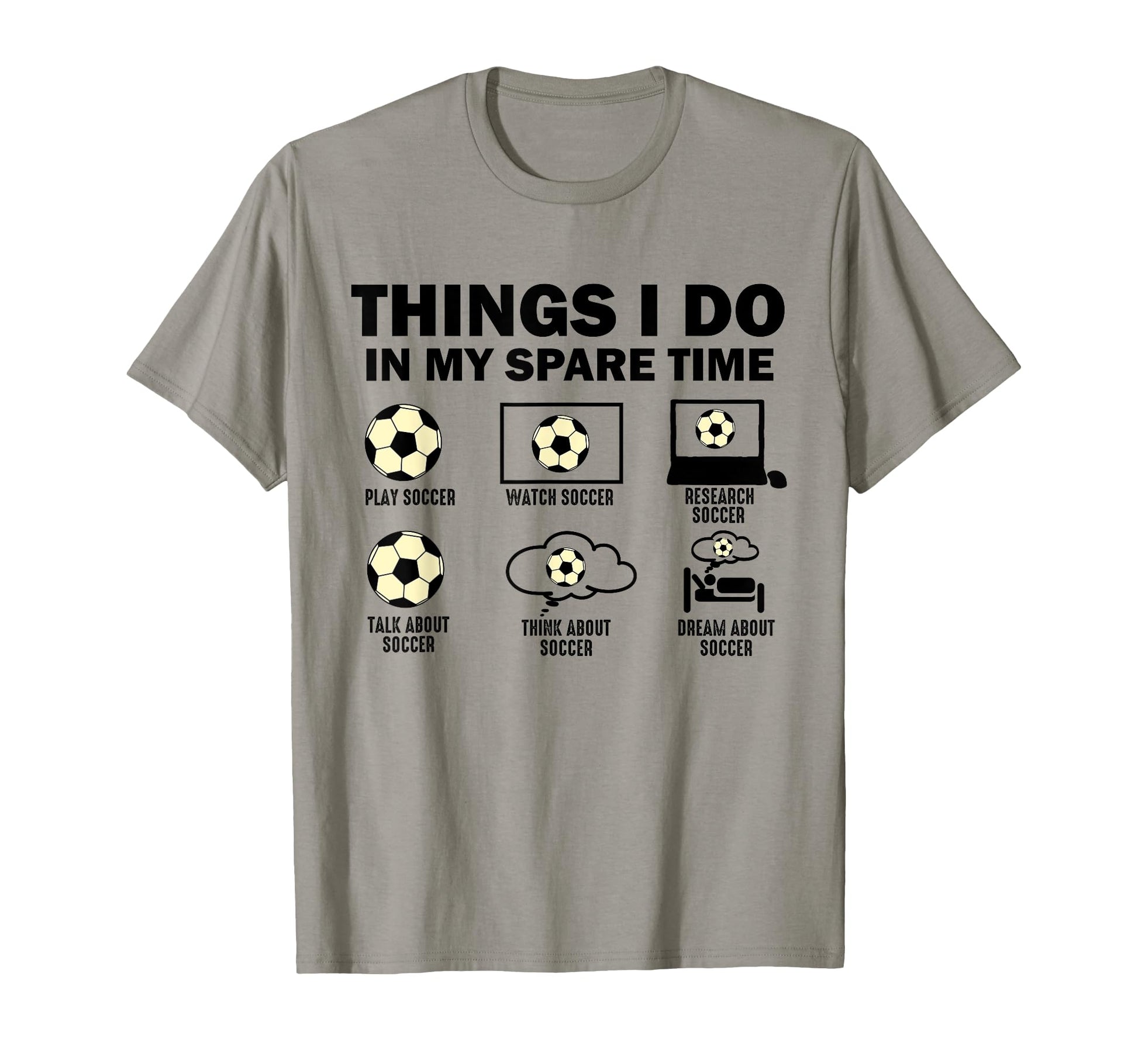 Funny 6 Things Spare Time Soccer Sweatshirt - Aesthetic Graphic for Adults - T-Shirt, Sweatshirt, Hoodie