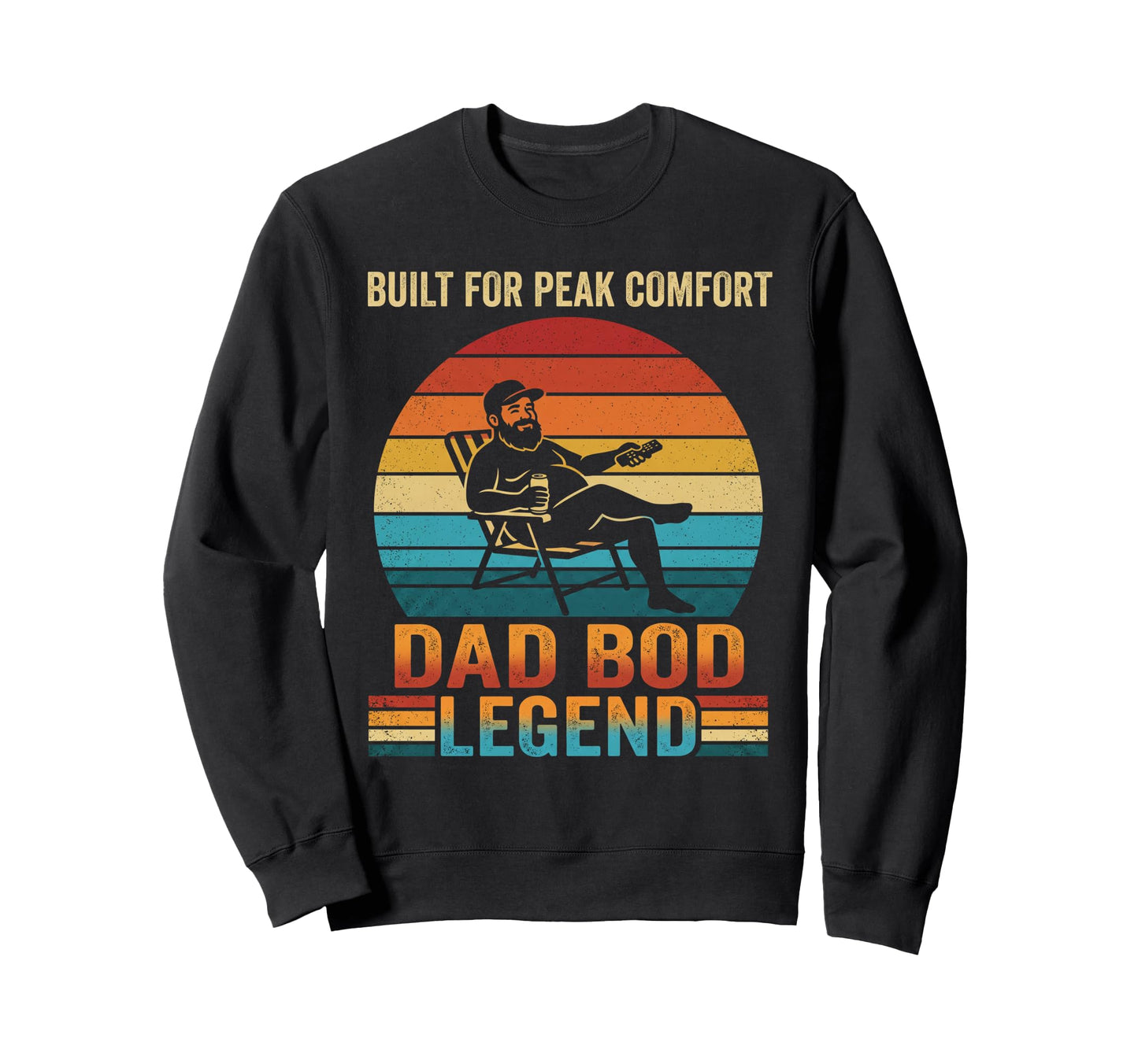 Dad Bod Legend Funny Pun Fathers Day Sweatshirt - Custom Art Print Unisex - T-Shirt, Sweatshirt, Hoodie