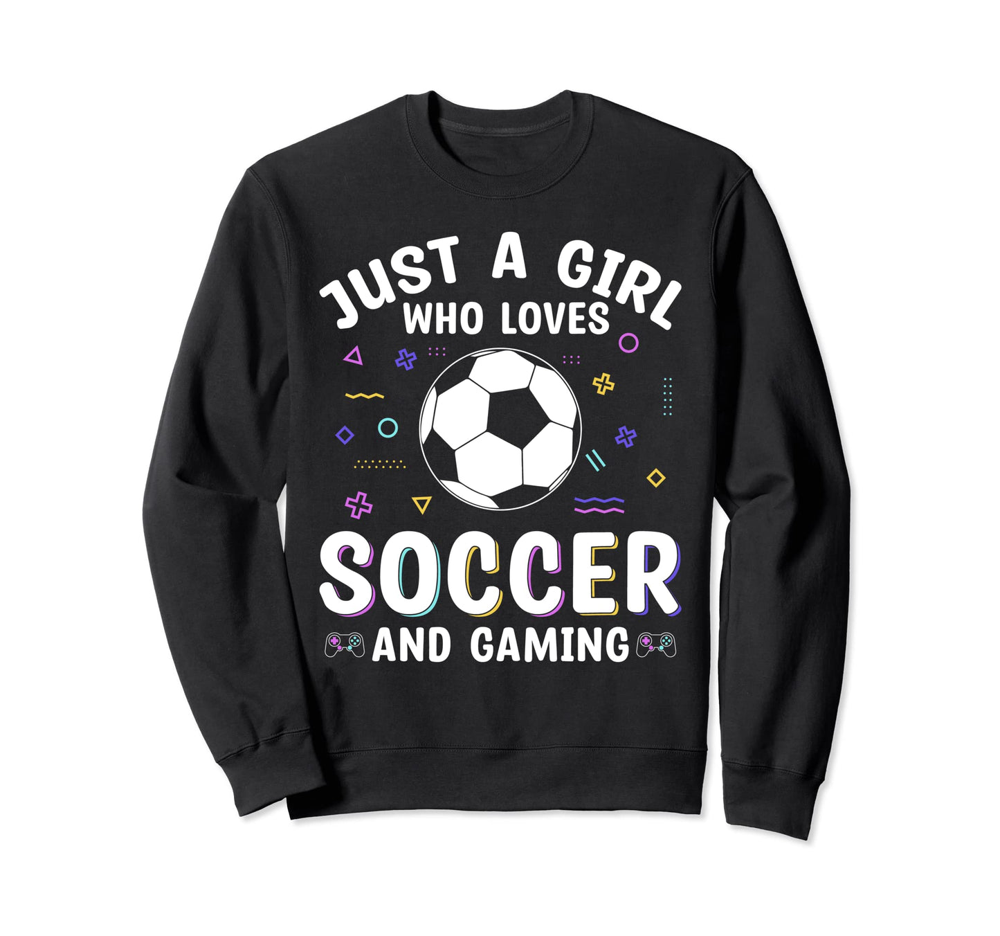 Who Loves Soccer And Gaming Sweatshirt - Graphic Print Men Women - T-Shirt, Sweatshirt, Hoodie