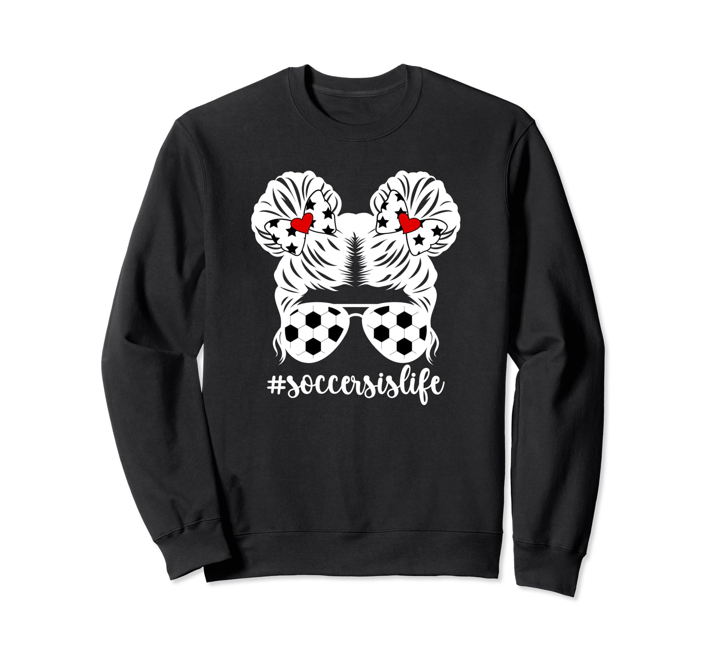 Soccer Sis Life Soccer Sister Sweatshirt - Custom Art Print for Adults - T-Shirt, Sweatshirt, Hoodie