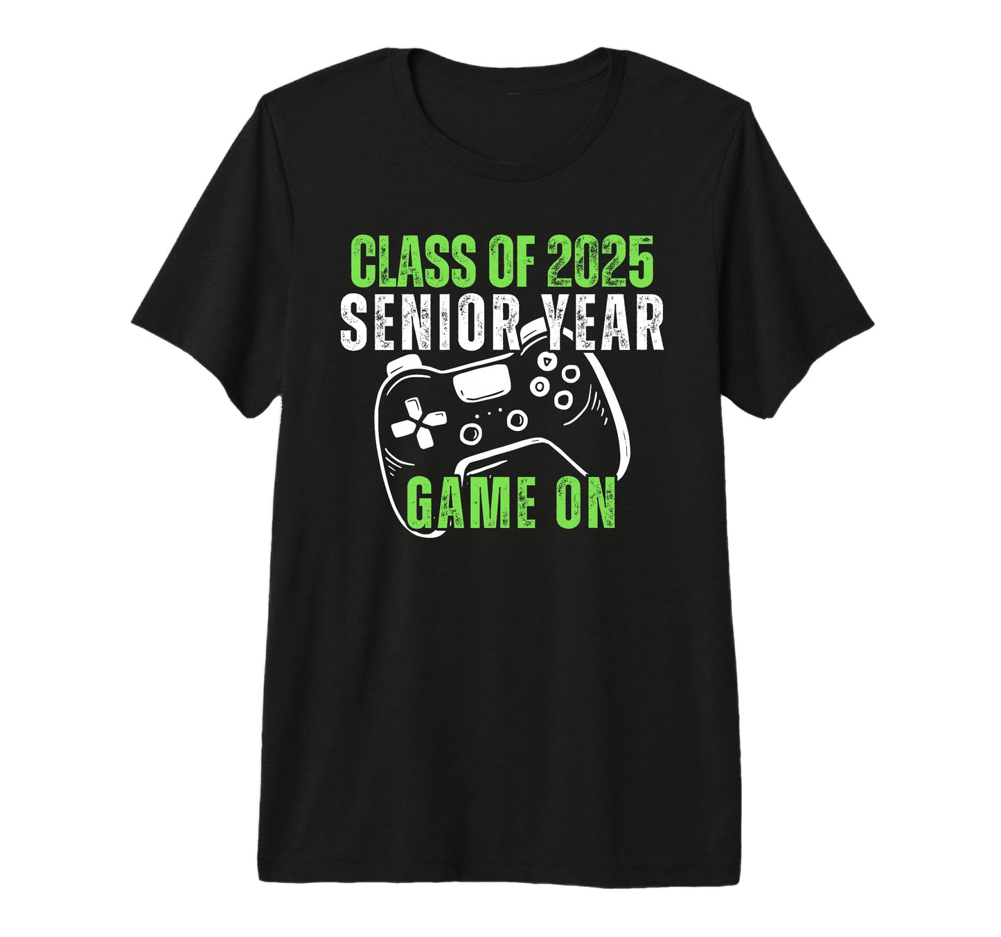 Class 2025 Senior Year Games Funny Dad T-Shirt - Unique Graphic Men Women - T-Shirt, Sweatshirt, Hoodie