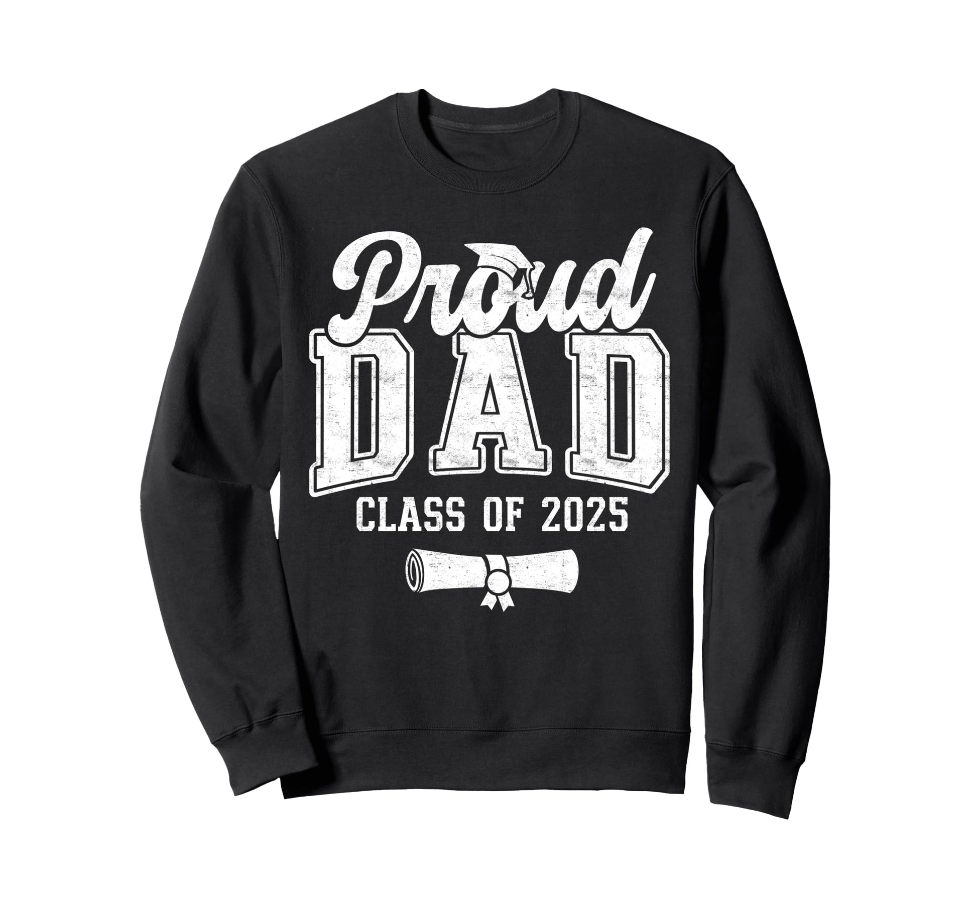 Proud Dad 2025 Graduate Senior Dad 25 Sweatshirt - Custom Art Print Unisex - T-Shirt, Sweatshirt, Hoodie