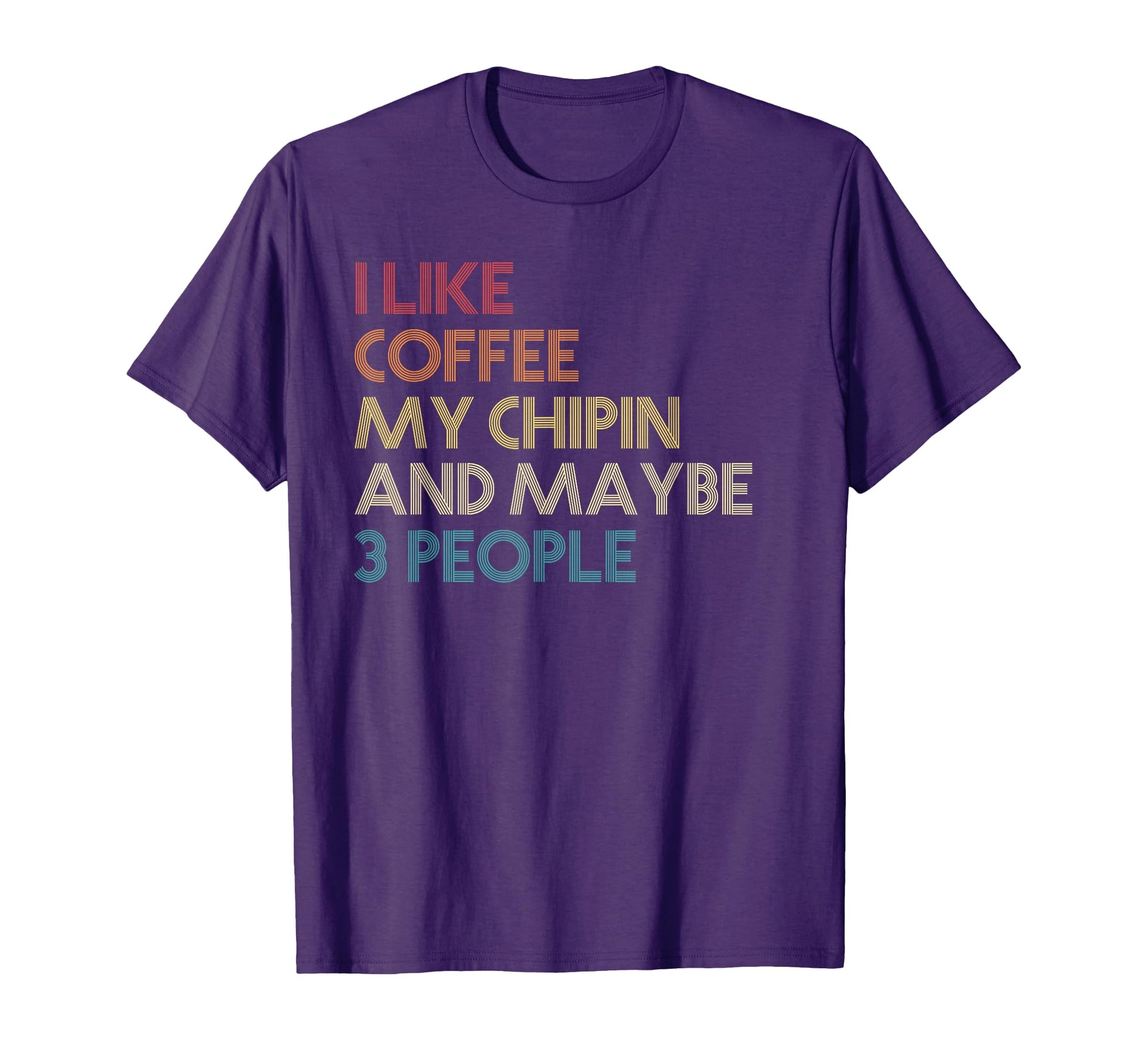 Chipin Dog Owner Coffee Lovers T-Shirt - Casual Everyday Wear for Adults - T-Shirt, Sweatshirt, Hoodie