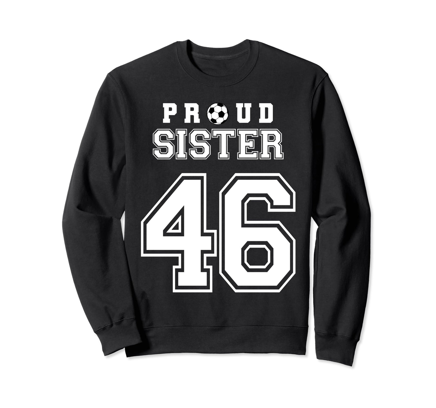Number 46 Custom Proud Soccer Futbol Sweatshirt - Trendy Graphic Unisex - T-Shirt, Sweatshirt, Hoodie