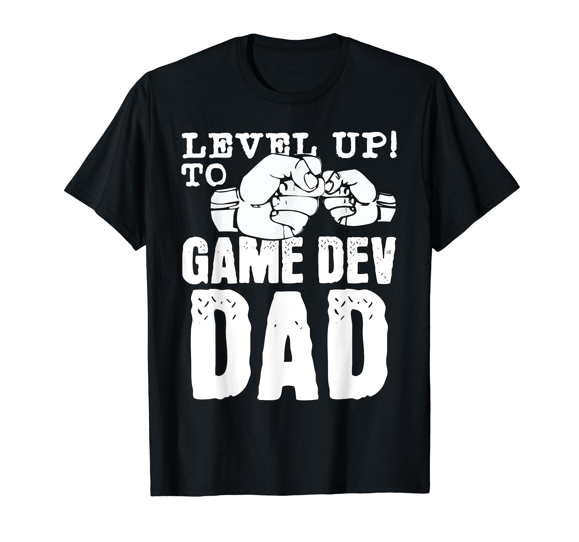 Leveled Up To Game Dev Dad T-Shirt - Streetwear Style for Adults - T-Shirt, Sweatshirt, Hoodie