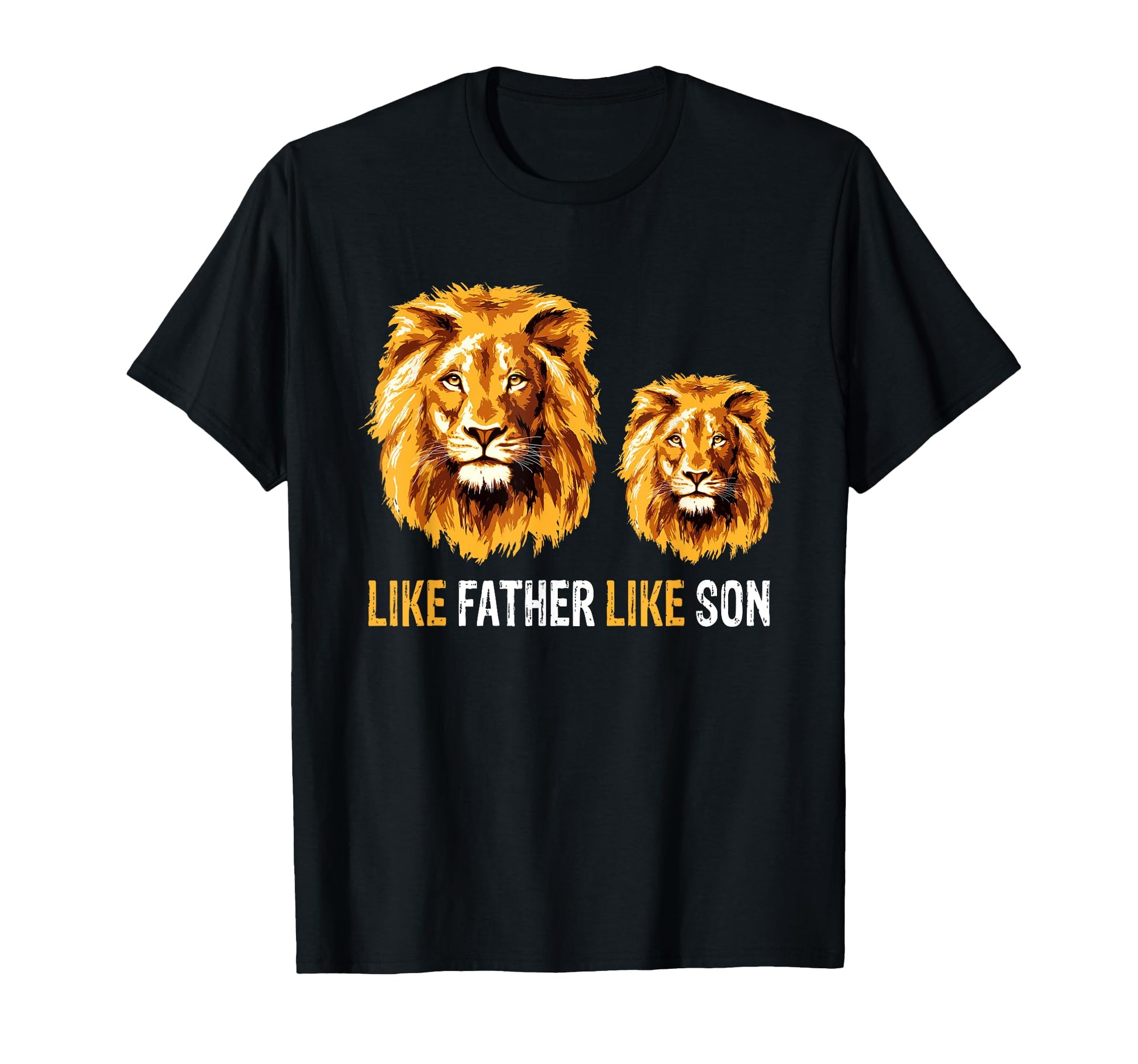 Lion Dad Like Father Like Son Lions T-Shirt - Fun Novelty Design Unisex - T-Shirt, Sweatshirt, Hoodie