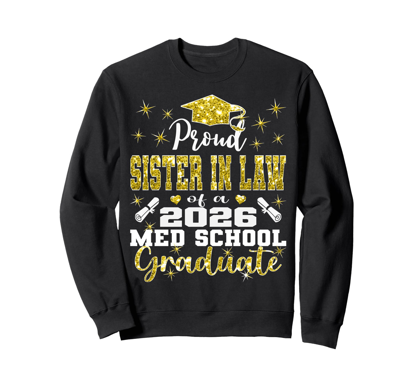 Proud Sister Law 2026 Class Med Sweatshirt - Minimalist Print for Adults - T-Shirt, Sweatshirt, Hoodie