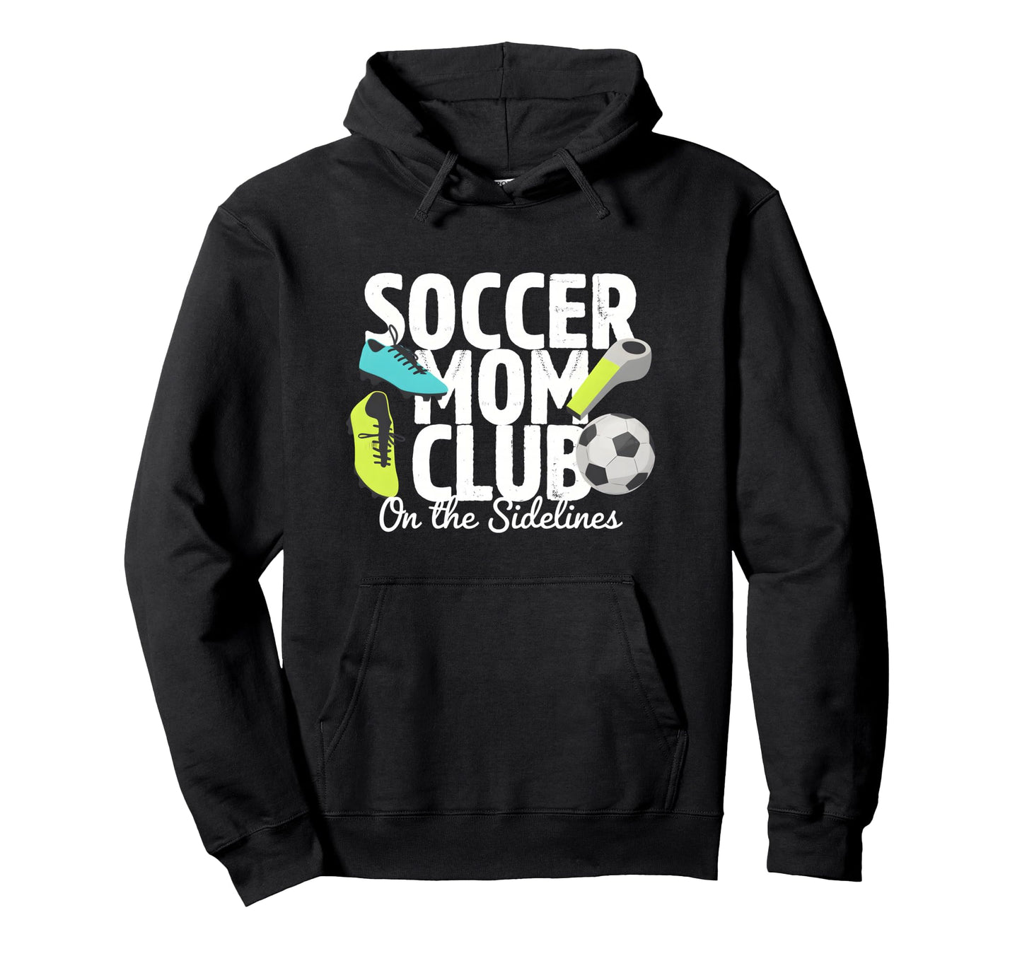 Soccer Mom Club Sidelines Pride Hoodie - Streetwear Style for Adults - T-Shirt, Sweatshirt, Hoodie