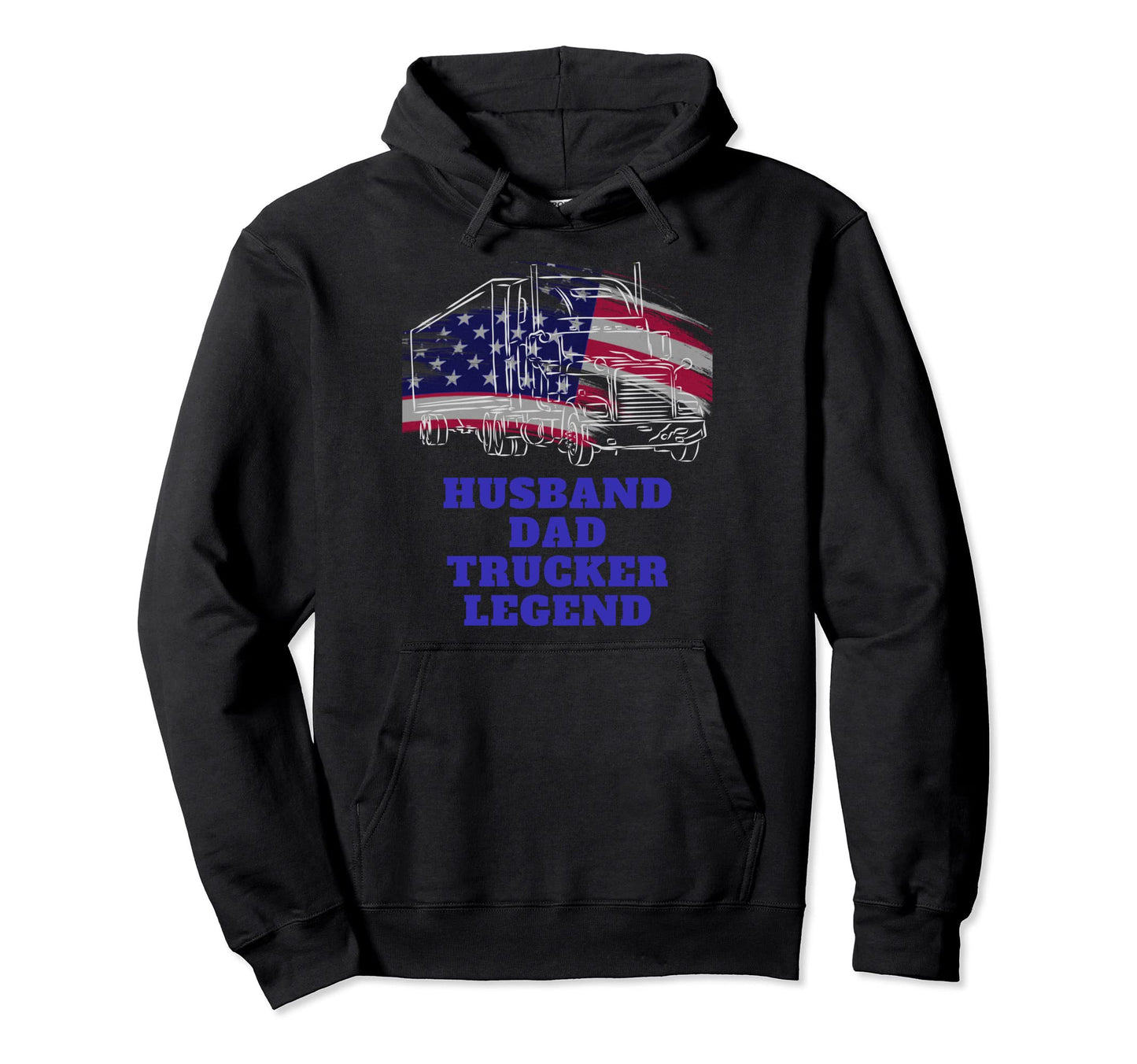 Husband Dad Trucker Legend Fathers Day 2023 Hoodie - Trendy Graphic Unisex - T-Shirt, Sweatshirt, Hoodie