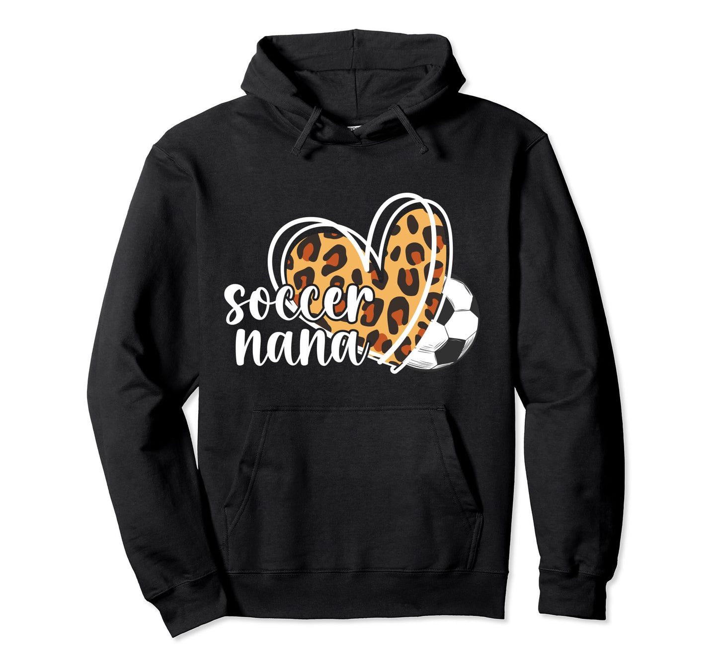 Soccer Nana Grandma Leopard Nana Hoodie - Minimalist Print for Adults - T-Shirt, Sweatshirt, Hoodie
