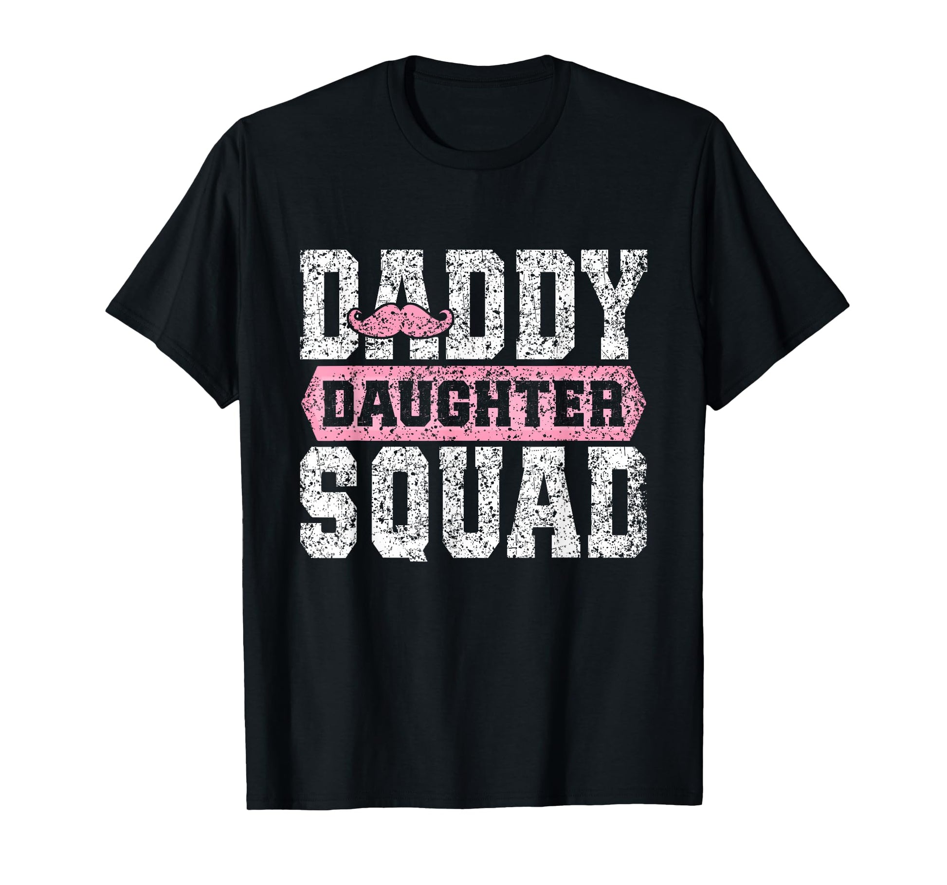 Daddy Daughter Squad Matching Dad T-Shirt - Unique Graphic for Adults - T-Shirt, Sweatshirt, Hoodie
