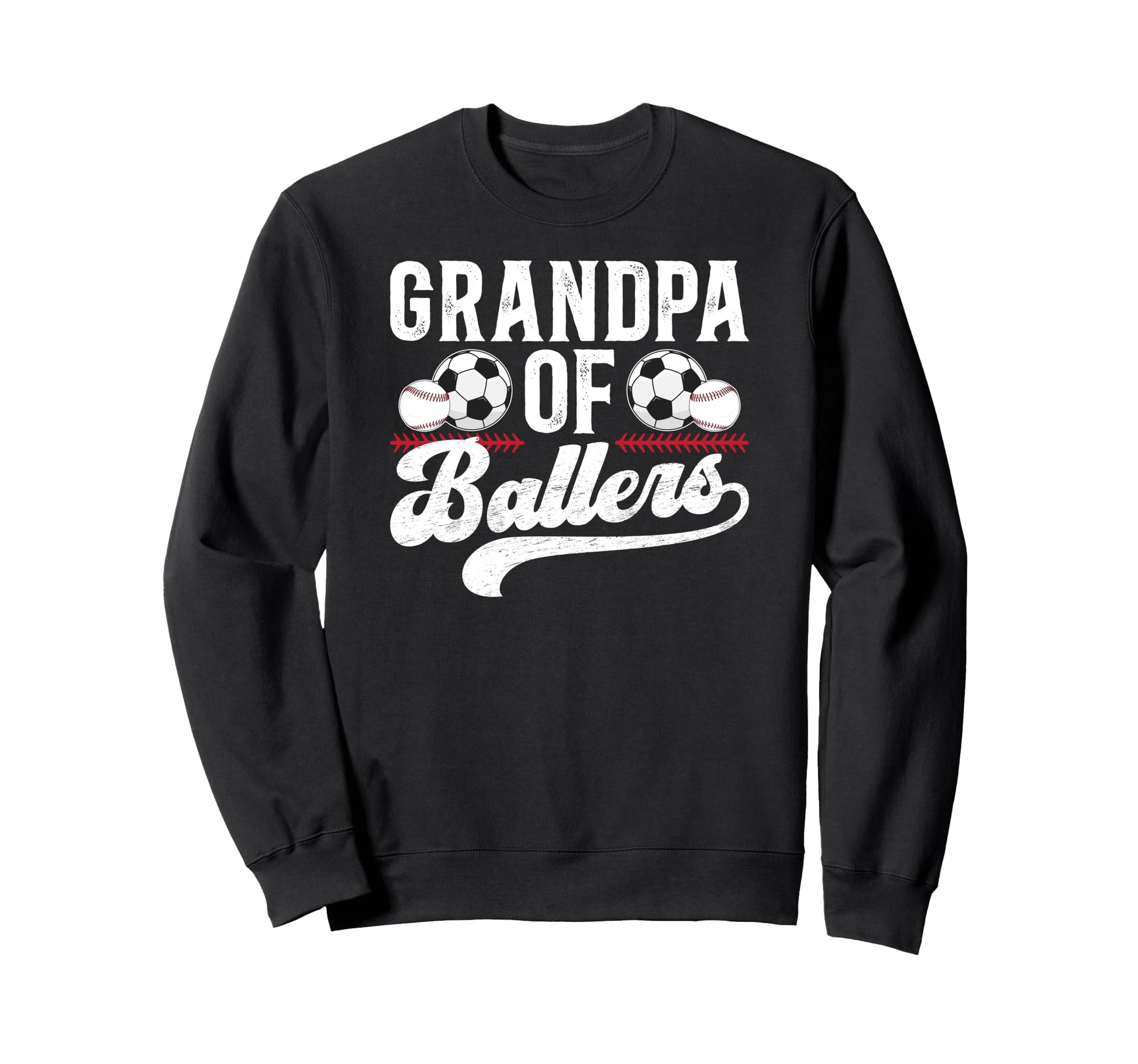 Grandpa Ballers Baseball Soccer Sweatshirt - Unique Graphic Men Women - T-Shirt, Sweatshirt, Hoodie