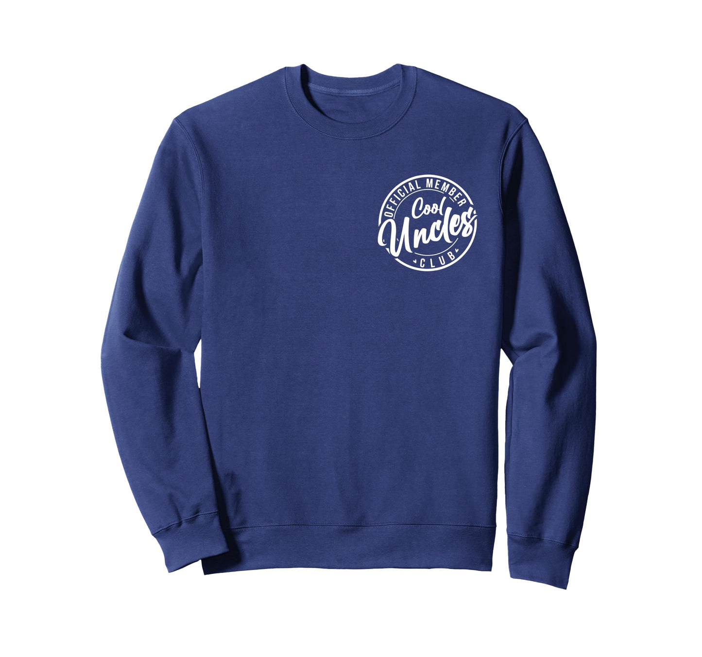 Member Uncles Club Fathers Day Sweatshirt - Trendy Graphic for Adults - T-Shirt, Sweatshirt, Hoodie