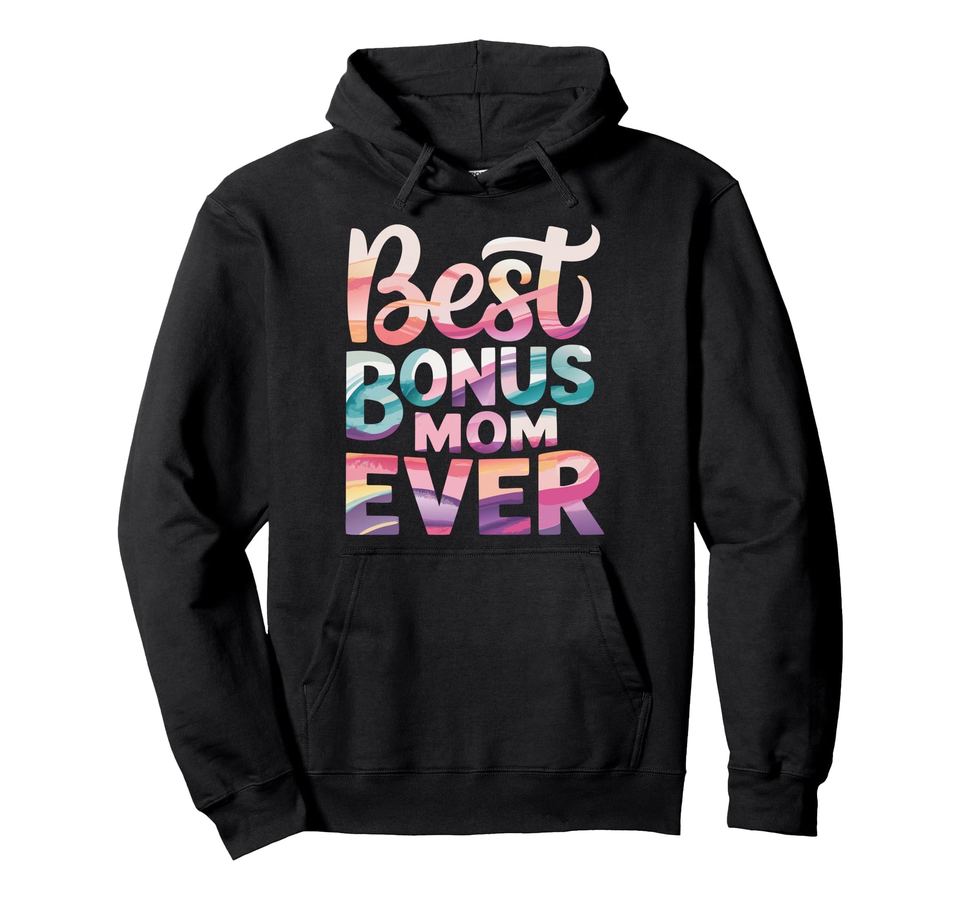 Best Bonus Mom Step Parent Stepmom Hoodie - Casual Everyday Wear Unisex - T-Shirt, Sweatshirt, Hoodie