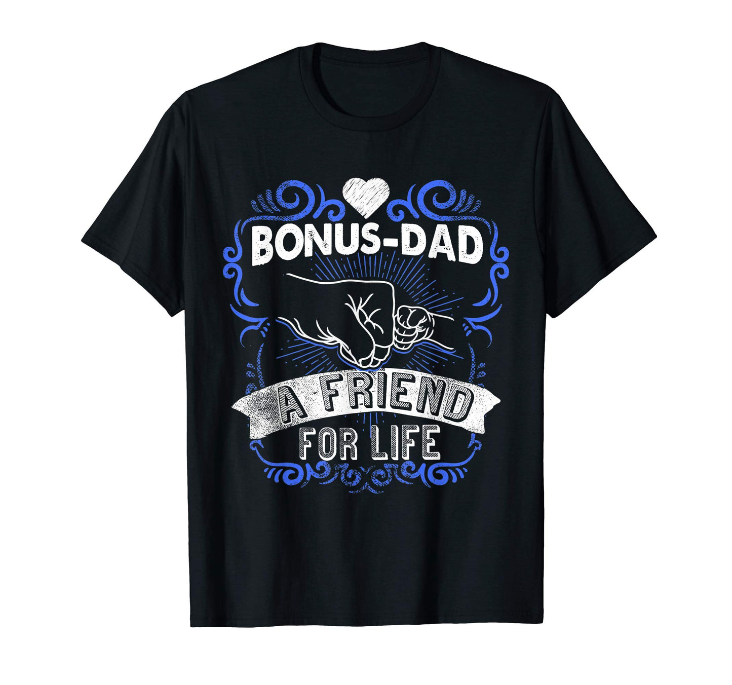 Bonus Dad Friend Life Step Dad T-Shirt - Minimalist Print Unisex - T-Shirt, Sweatshirt, Hoodie