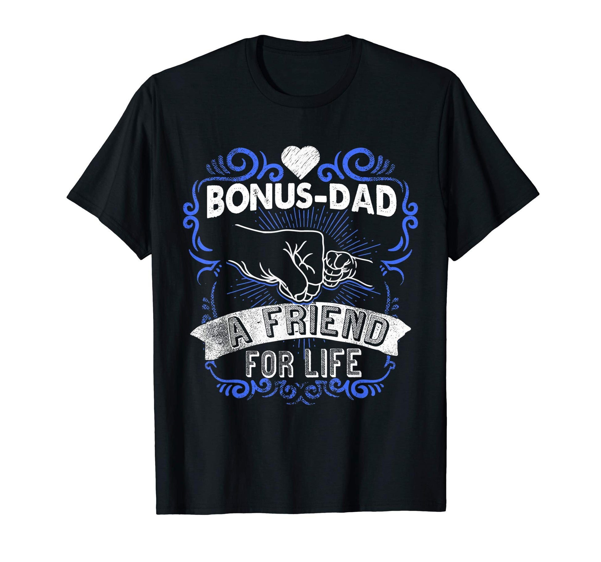 Bonus Dad Friend Life Step Dad T-Shirt - Minimalist Print Unisex - T-Shirt, Sweatshirt, Hoodie