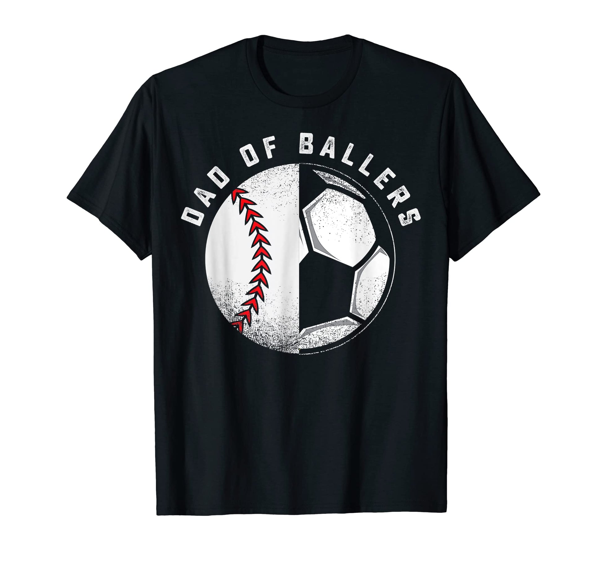 Dad Ballers Father Son Soccer Baseball T-Shirt - Unique Graphic Men Women - T-Shirt, Sweatshirt, Hoodie