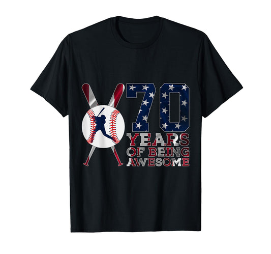 70 Years Being Awesome Baseball T-Shirt - Fun Novelty Design for Adults - T-Shirt, Sweatshirt, Hoodie