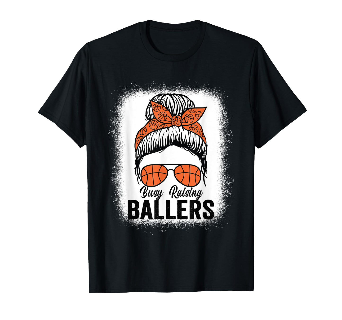 Busy Raising Ballers Basketball T-Shirt - Casual Everyday Wear Men Women - T-Shirt, Sweatshirt, Hoodie