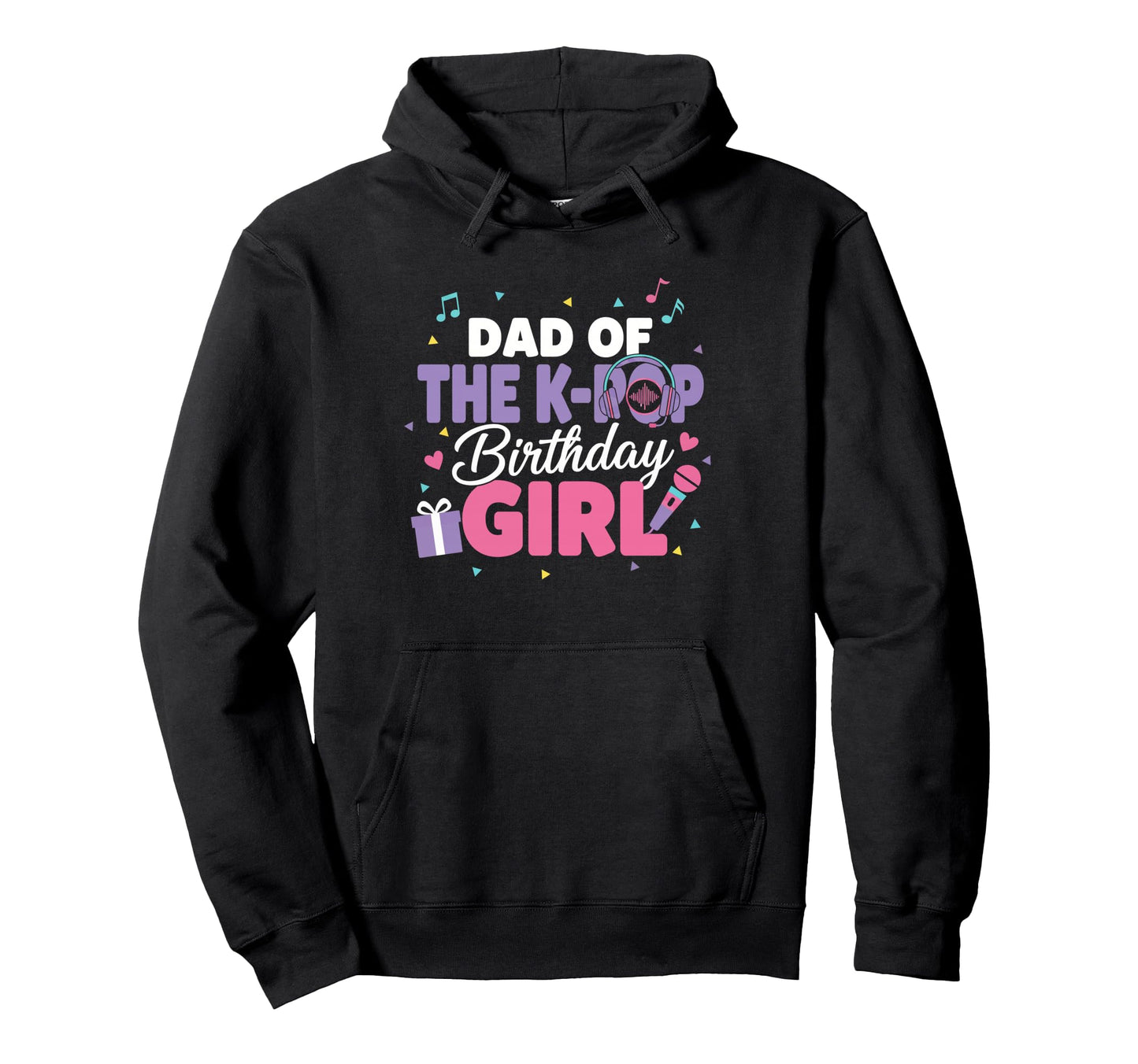 Dad K Pop Birthday Korean Pop Party Hoodie - Minimalist Print Men Women - T-Shirt, Sweatshirt, Hoodie