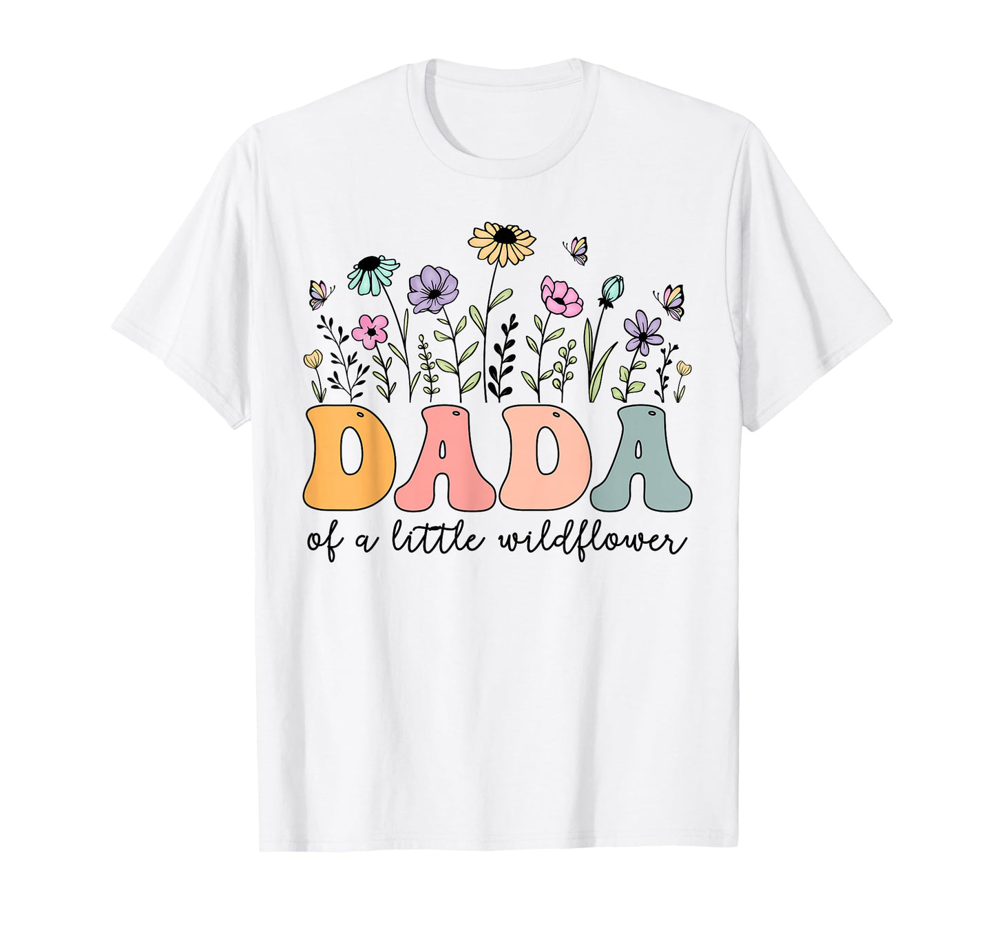 Dada Little Wildflower Birthday Party T-Shirt - Trendy Graphic for Adults - T-Shirt, Sweatshirt, Hoodie