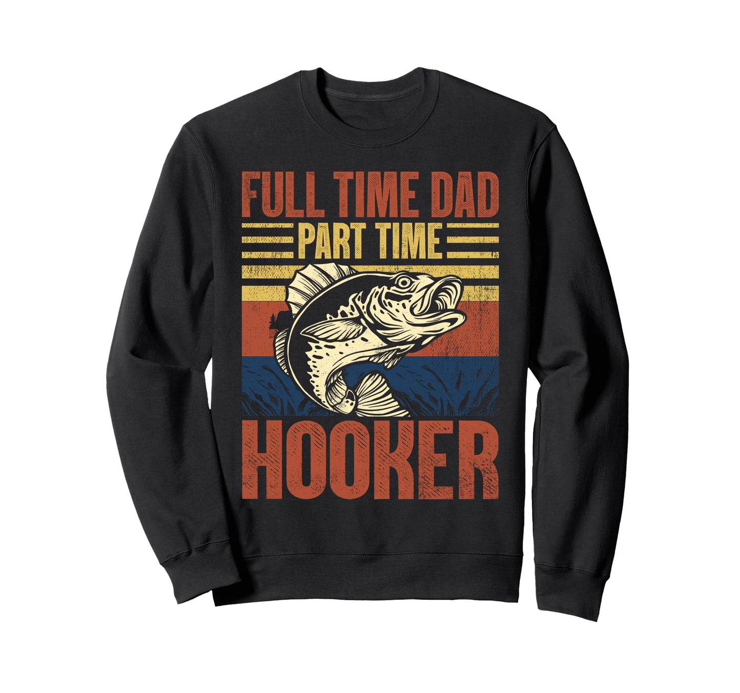Best Dad Funny Fathers Day Fishing Sweatshirt - Minimalist Print Men Women - T-Shirt, Sweatshirt, Hoodie