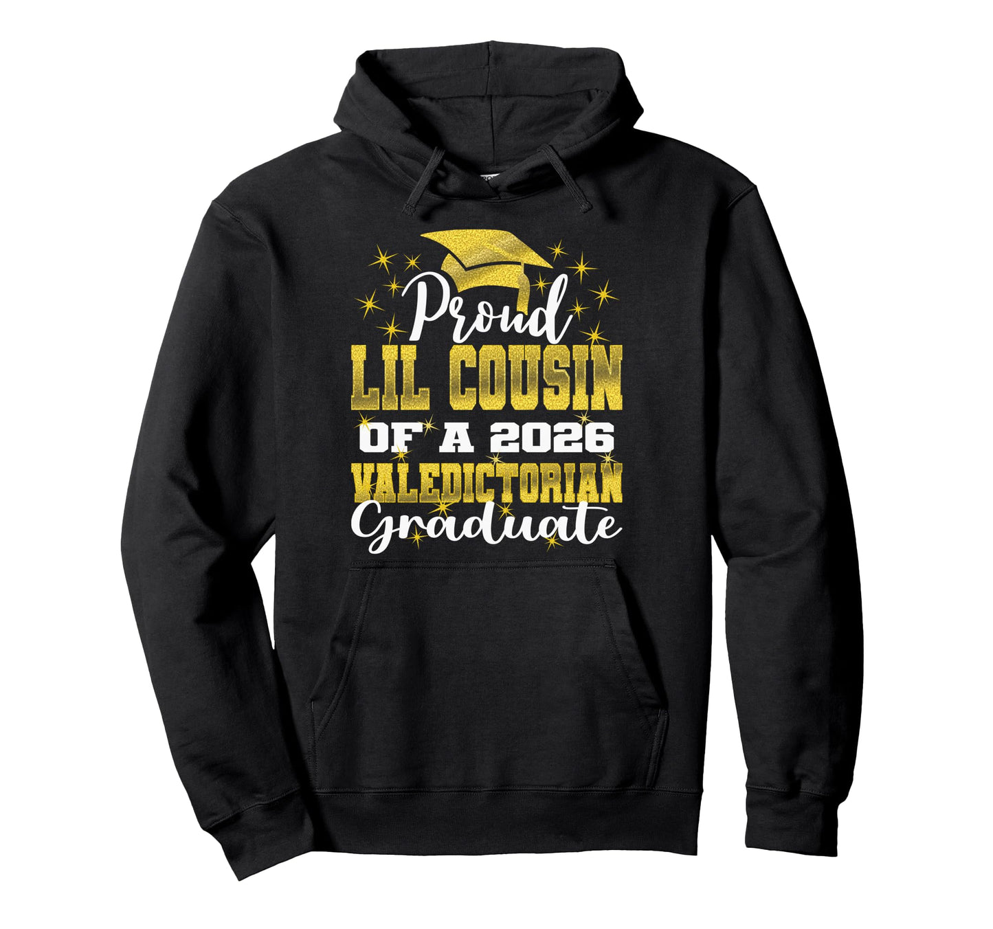Proud Little Cousin 2026 Valedictorian Hoodie - Unique Graphic Men Women - T-Shirt, Sweatshirt, Hoodie