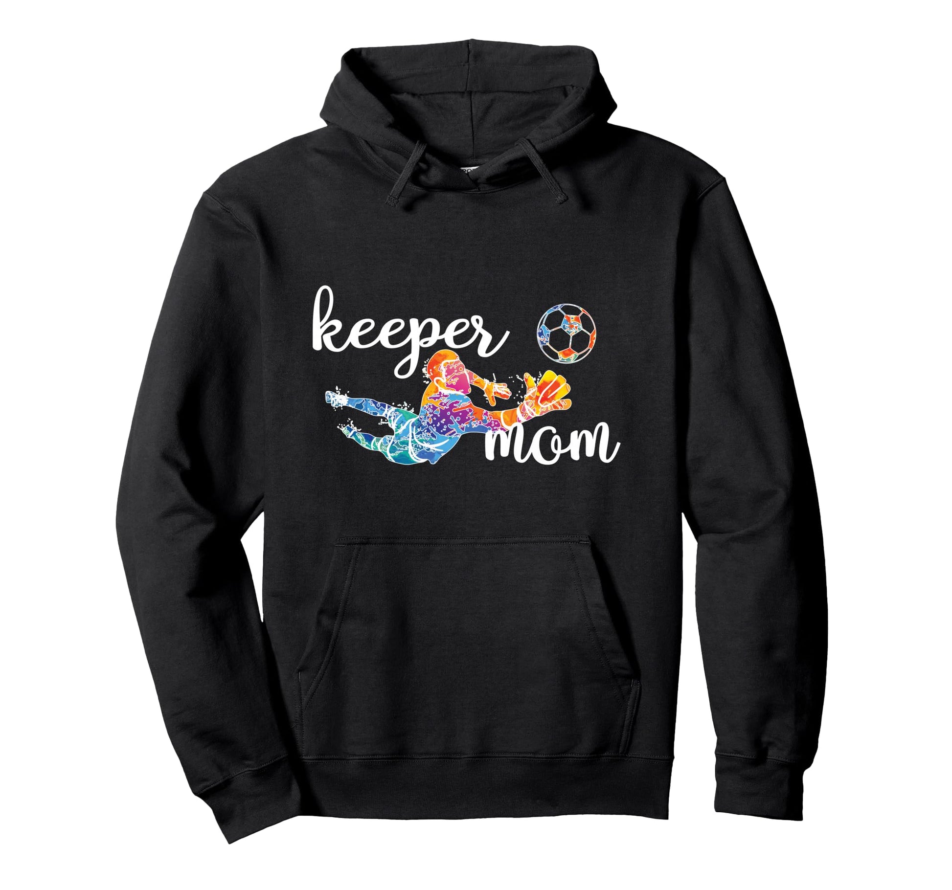 Proud Soccer Goalkeeper Mom Soccer Hoodie - Custom Art Print Men Women - T-Shirt, Sweatshirt, Hoodie