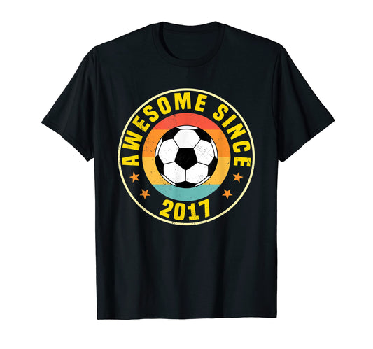 Awesome Since 2017 Soccer Birthday Party T-Shirt - Novelty Apparel Unisex - T-Shirt, Sweatshirt, Hoodie