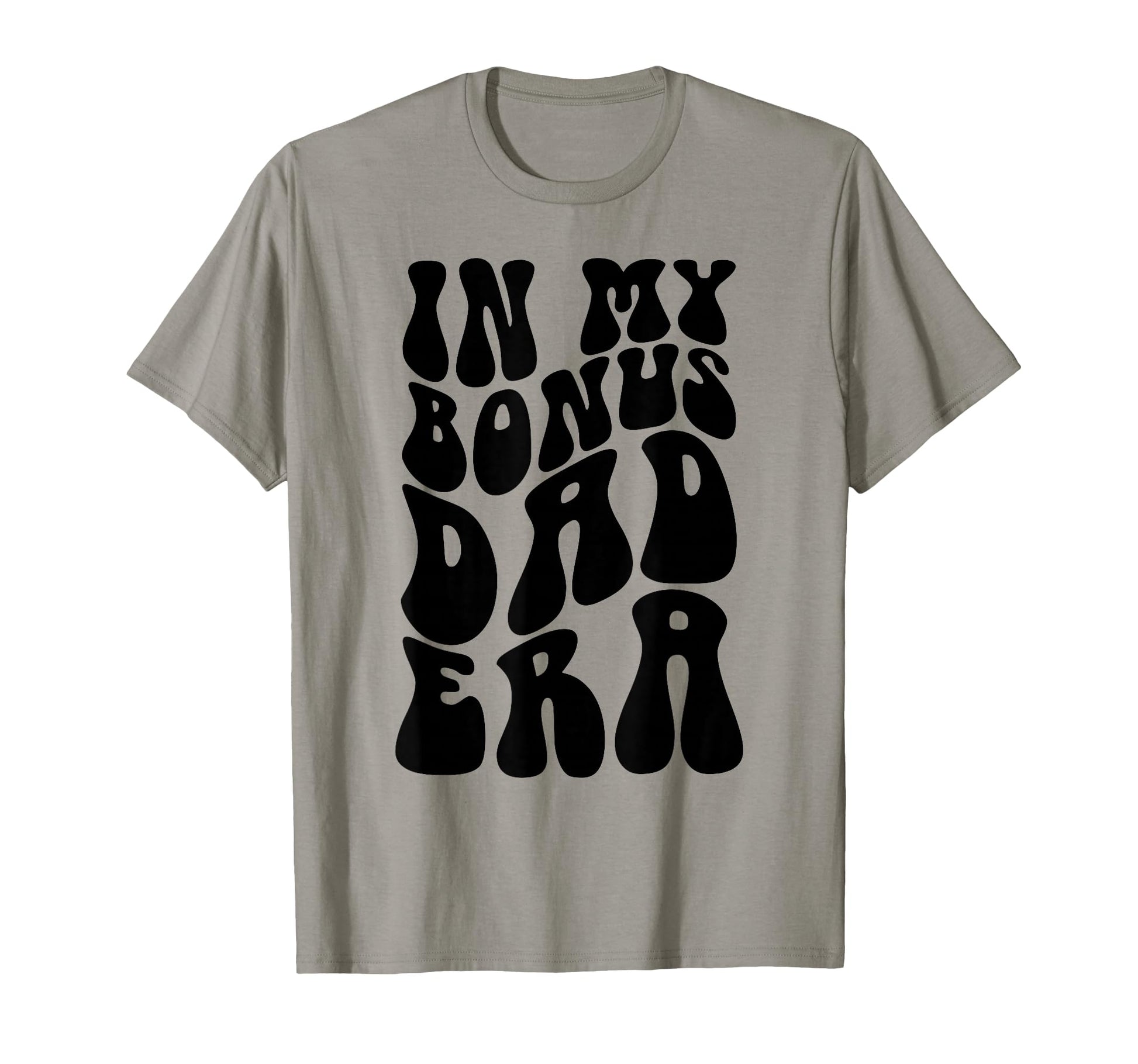 Step Dad Gifts Best Bonus Dads Ever T-Shirt - Aesthetic Graphic Unisex - T-Shirt, Sweatshirt, Hoodie