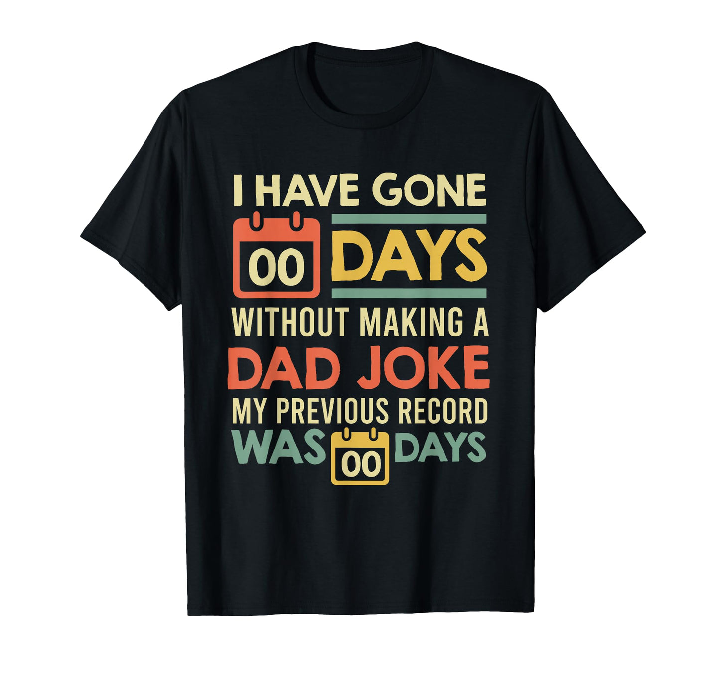 Dad Joke Gifts Dad Jokes Father S Day T-Shirt - Unique Graphic for Adults - T-Shirt, Sweatshirt, Hoodie