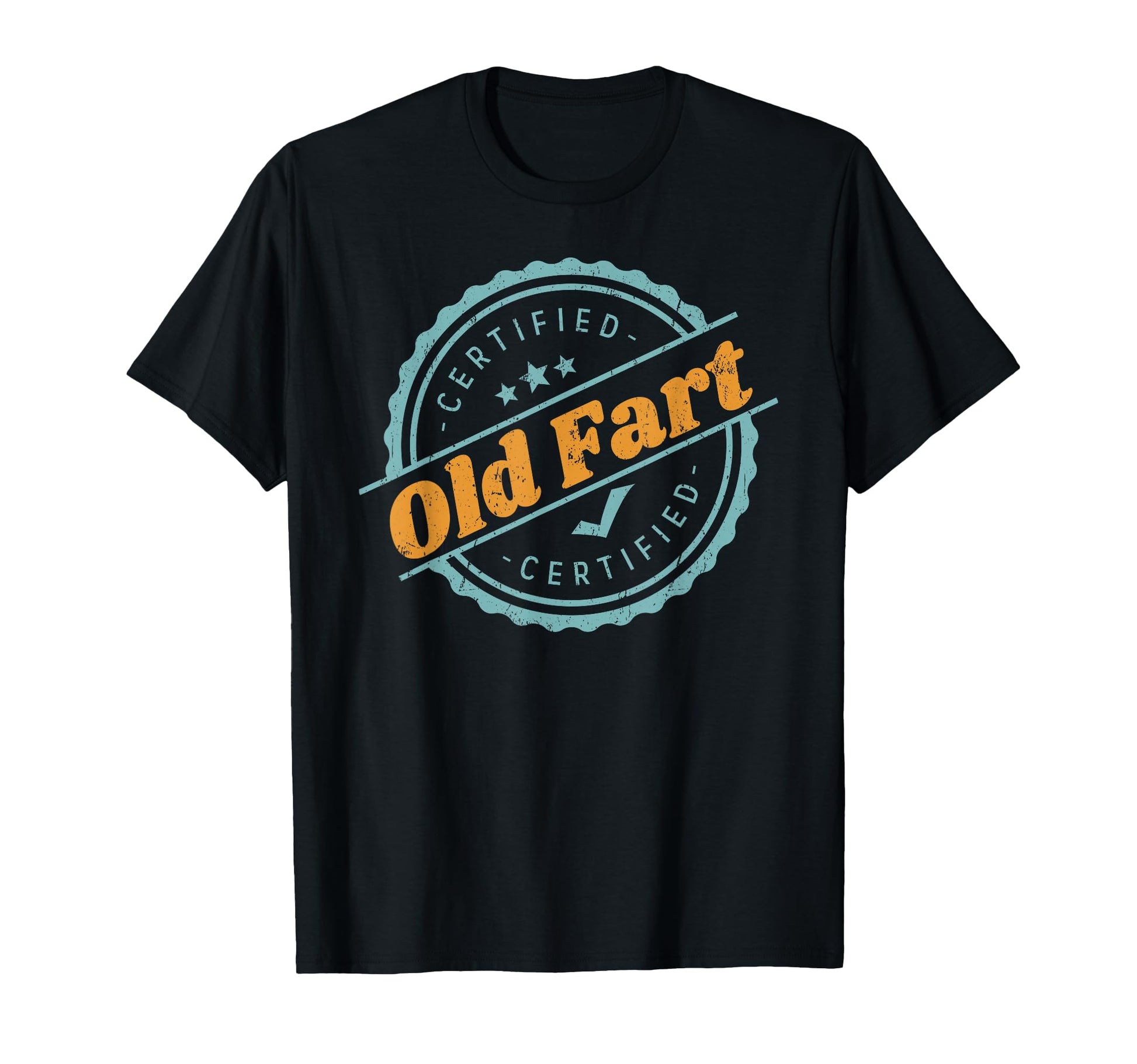 Certified Old Fart Funny Retirement T-Shirt - Custom Art Print Men Women - T-Shirt, Sweatshirt, Hoodie