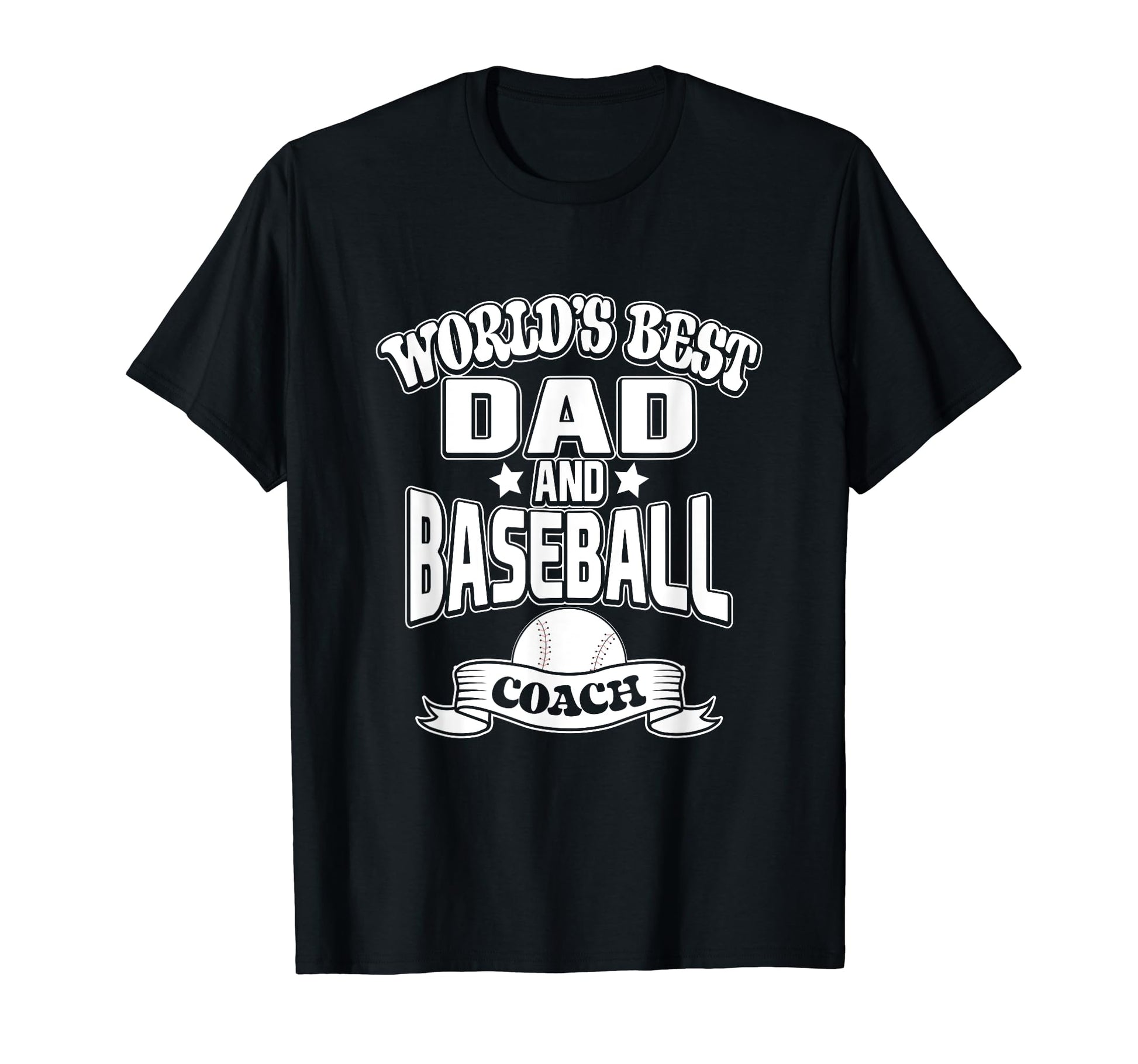 Worlds Best Dad And Baseball Coach Game T-Shirt - Streetwear Style Unisex - T-Shirt, Sweatshirt, Hoodie