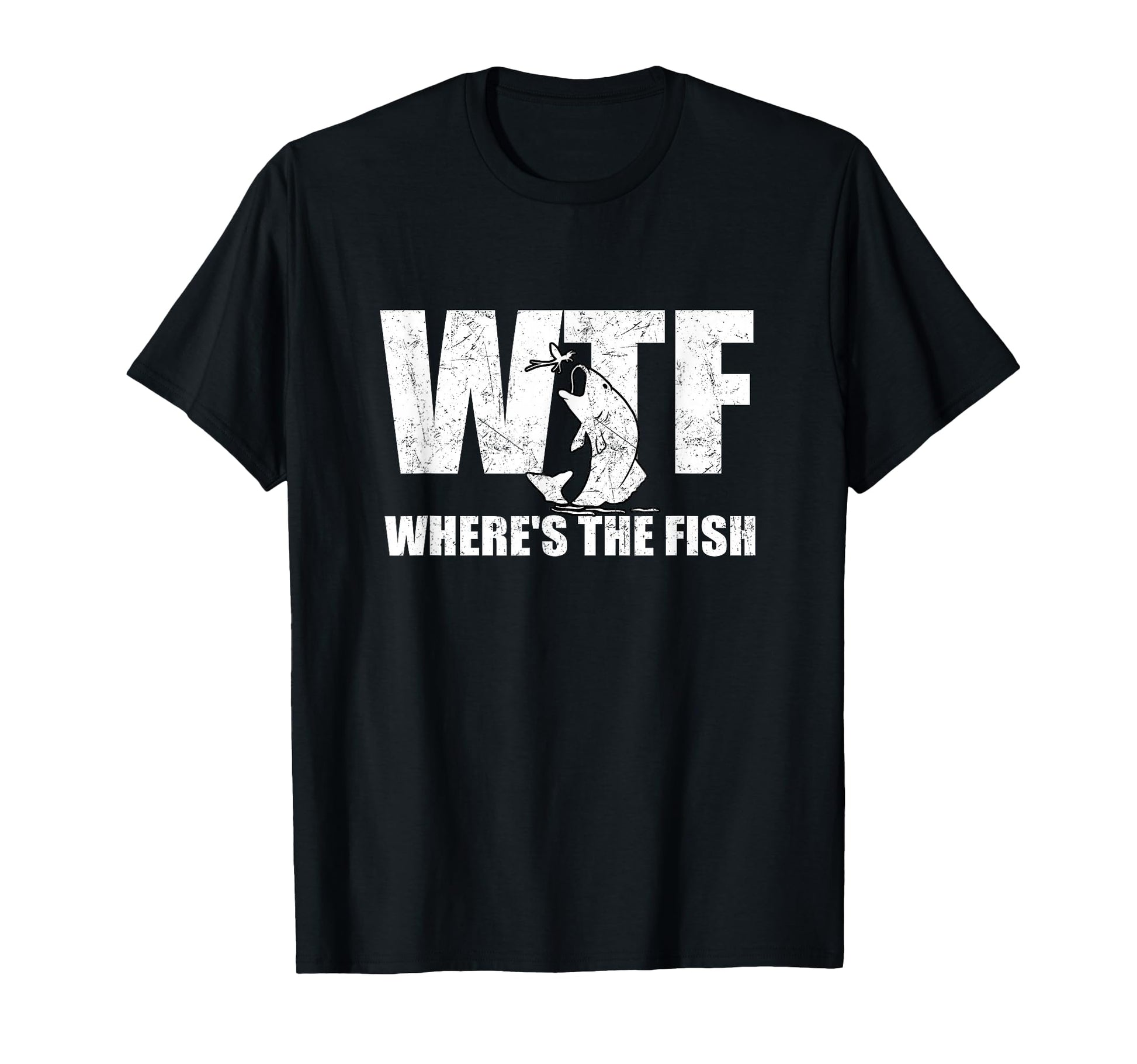 Wtf Wheres Fish Mens Funny Fishing T-Shirt - Unique Graphic Men Women - T-Shirt, Sweatshirt, Hoodie