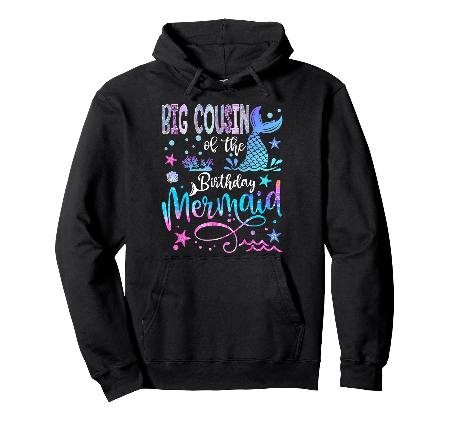 Big Cousin Birthday Mermaid Funny 1St Hoodie - Minimalist Print for Adults - T-Shirt, Sweatshirt, Hoodie