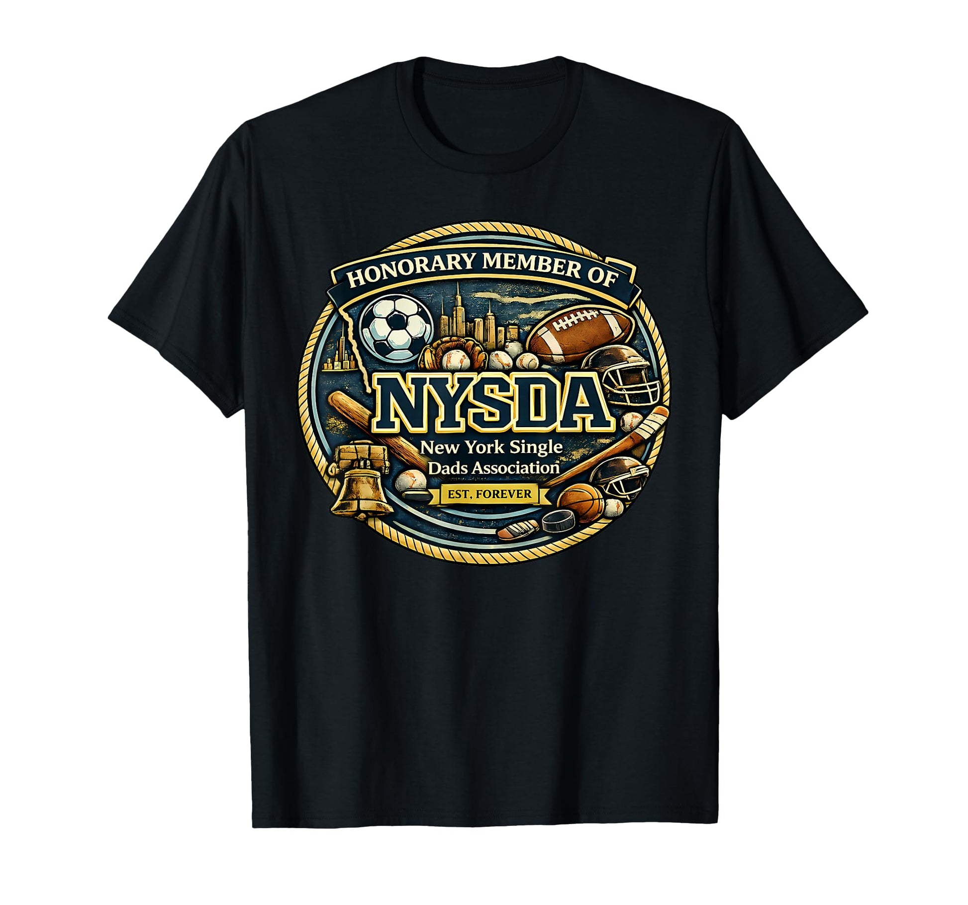 Honorary Member Nysda Fathers Day Single T-Shirt - Unique Graphic Unisex - T-Shirt, Sweatshirt, Hoodie