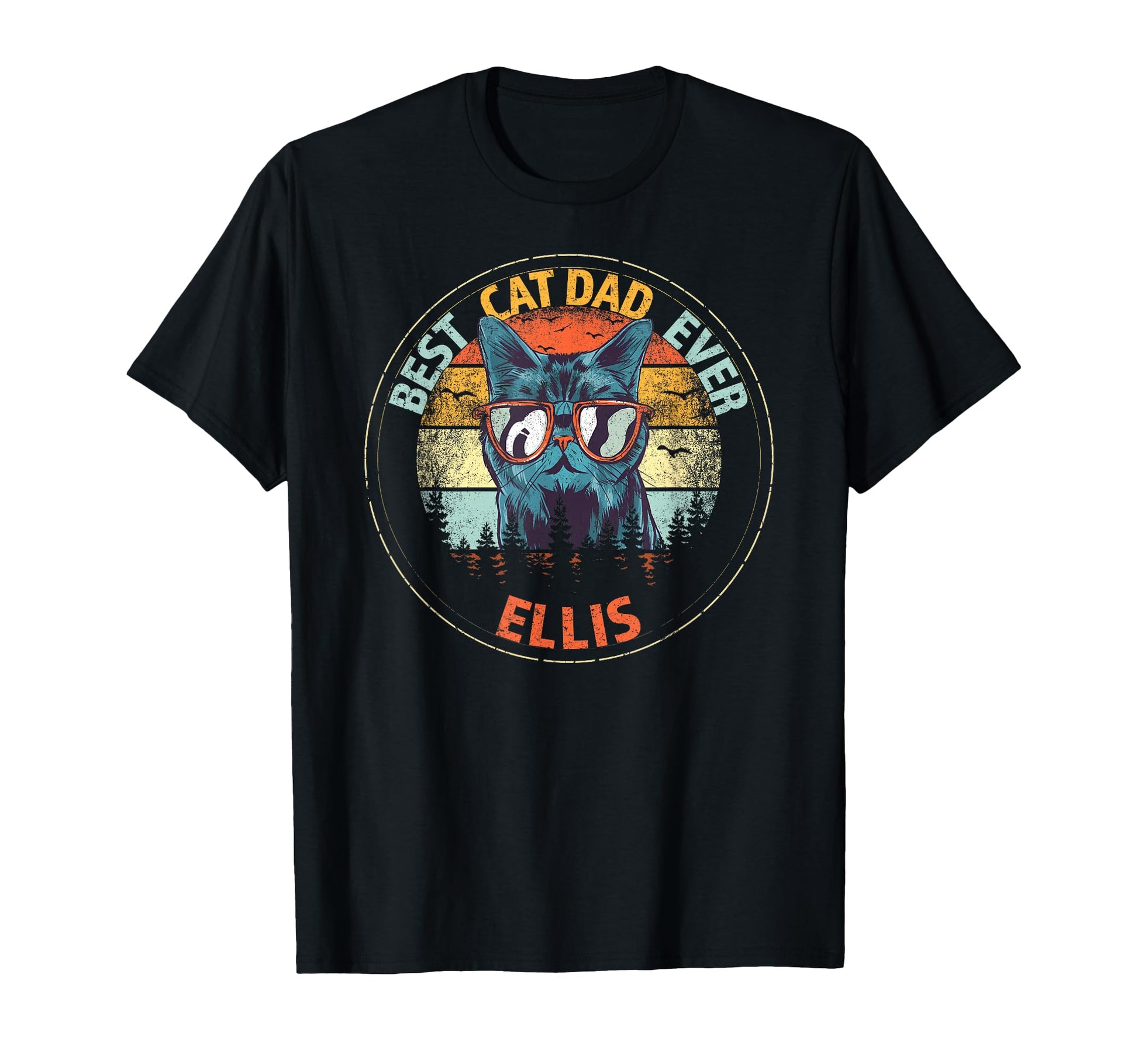 Ellis Best Cat Dad Ever Funny Custom T-Shirt - Custom Art Print Unisex - T-Shirt, Sweatshirt, Hoodie