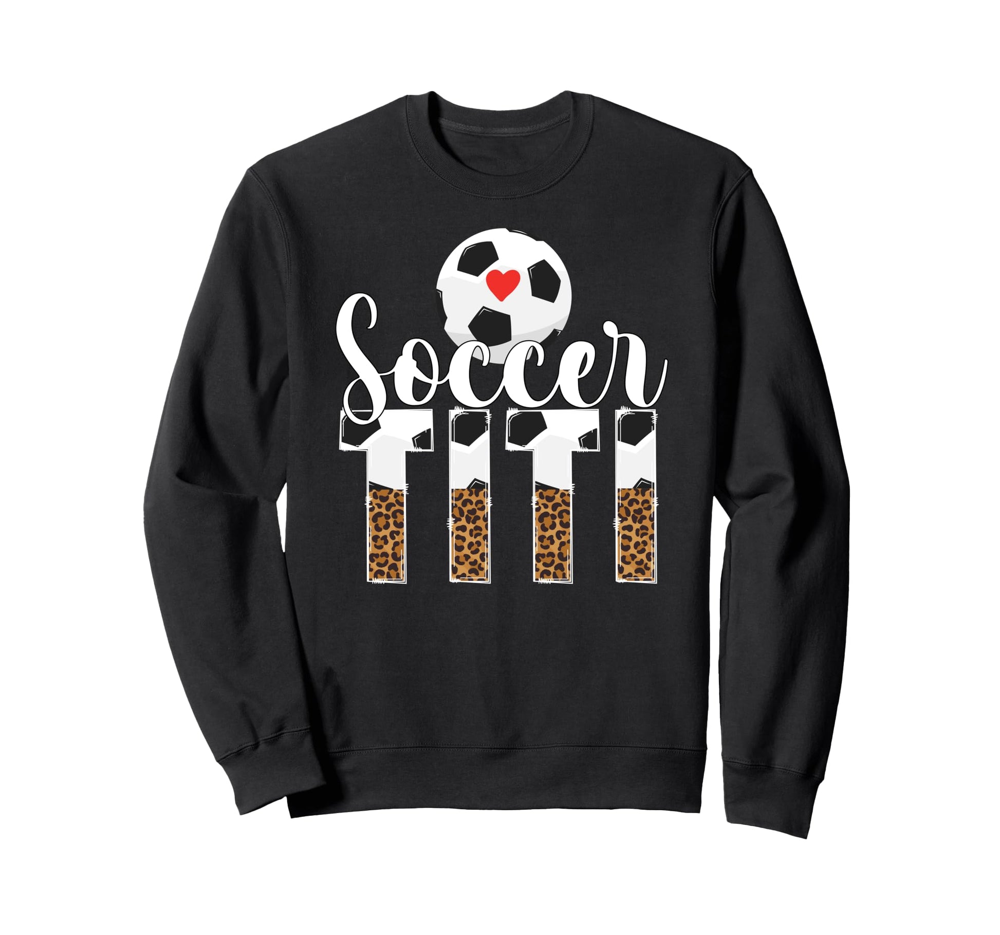 Soccer Titi Leopard Titi Soccer Player Sweatshirt - Novelty Apparel Unisex - T-Shirt, Sweatshirt, Hoodie