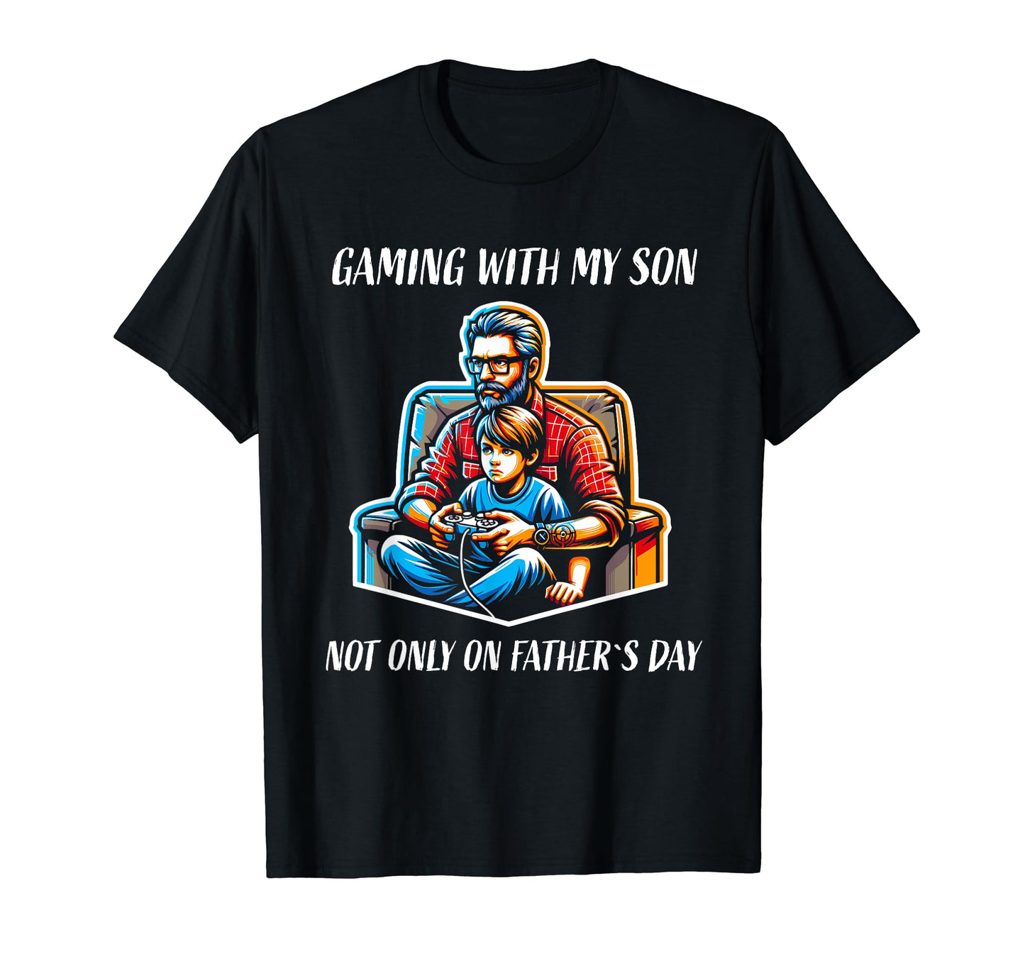 Father And Son Gaming Duo Gamer Dad T-Shirt - Graphic Print for Adults - T-Shirt, Sweatshirt, Hoodie