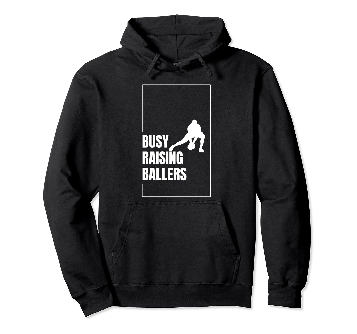 Funny Baseball Quotes Busy Raising Ballers Hoodie - Novelty Apparel Unisex - T-Shirt, Sweatshirt, Hoodie
