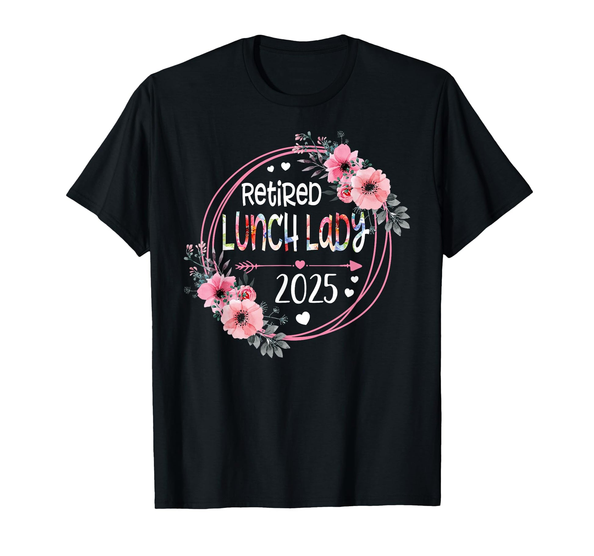 Floral Retired Lunch Lady Est 2025 T-Shirt - Unique Graphic Men Women - T-Shirt, Sweatshirt, Hoodie