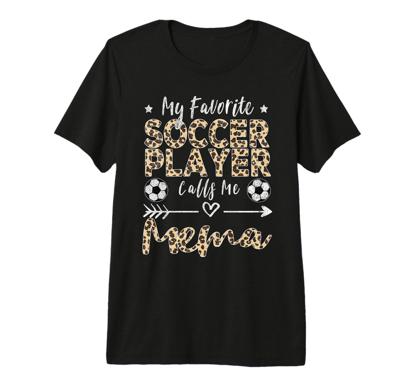 My Favorite Soccer Player Calls Me Mema T-Shirt - Custom Art Print Unisex - T-Shirt, Sweatshirt, Hoodie