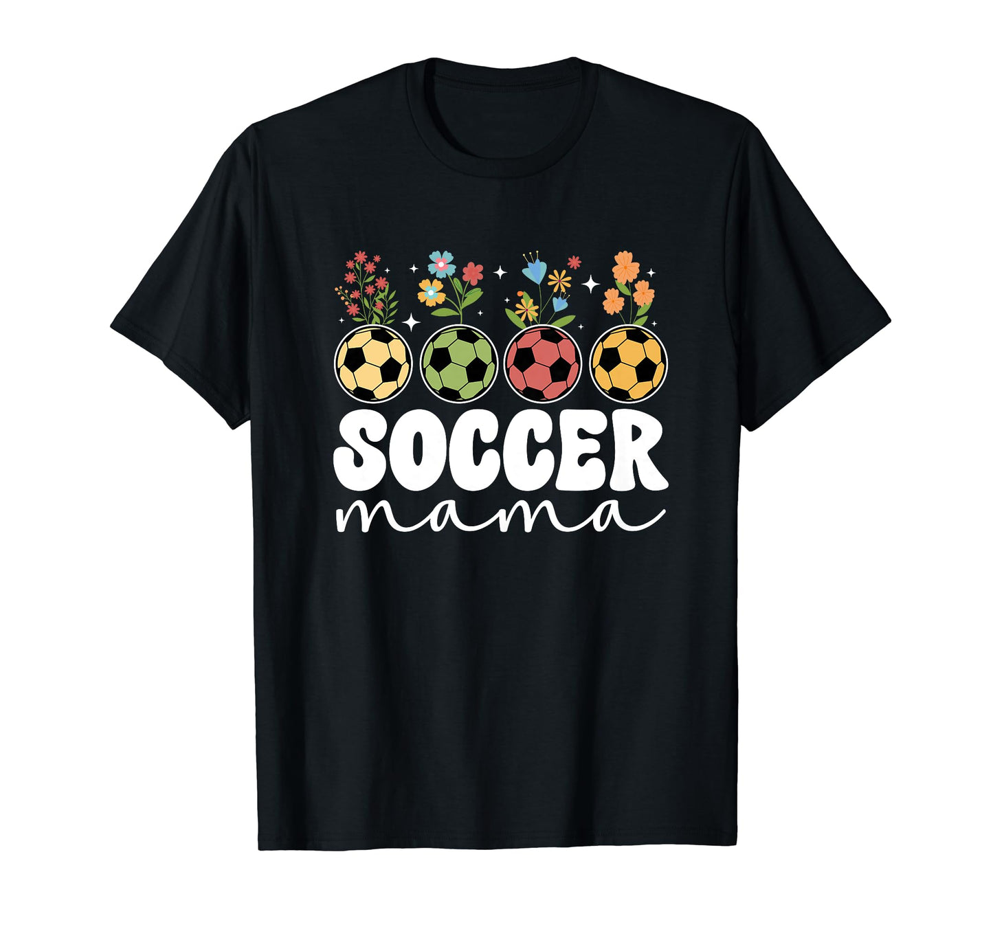 Soccer Mama Flowers Soccer Mom Soccer T-Shirt - Unique Graphic Unisex - T-Shirt, Sweatshirt, Hoodie