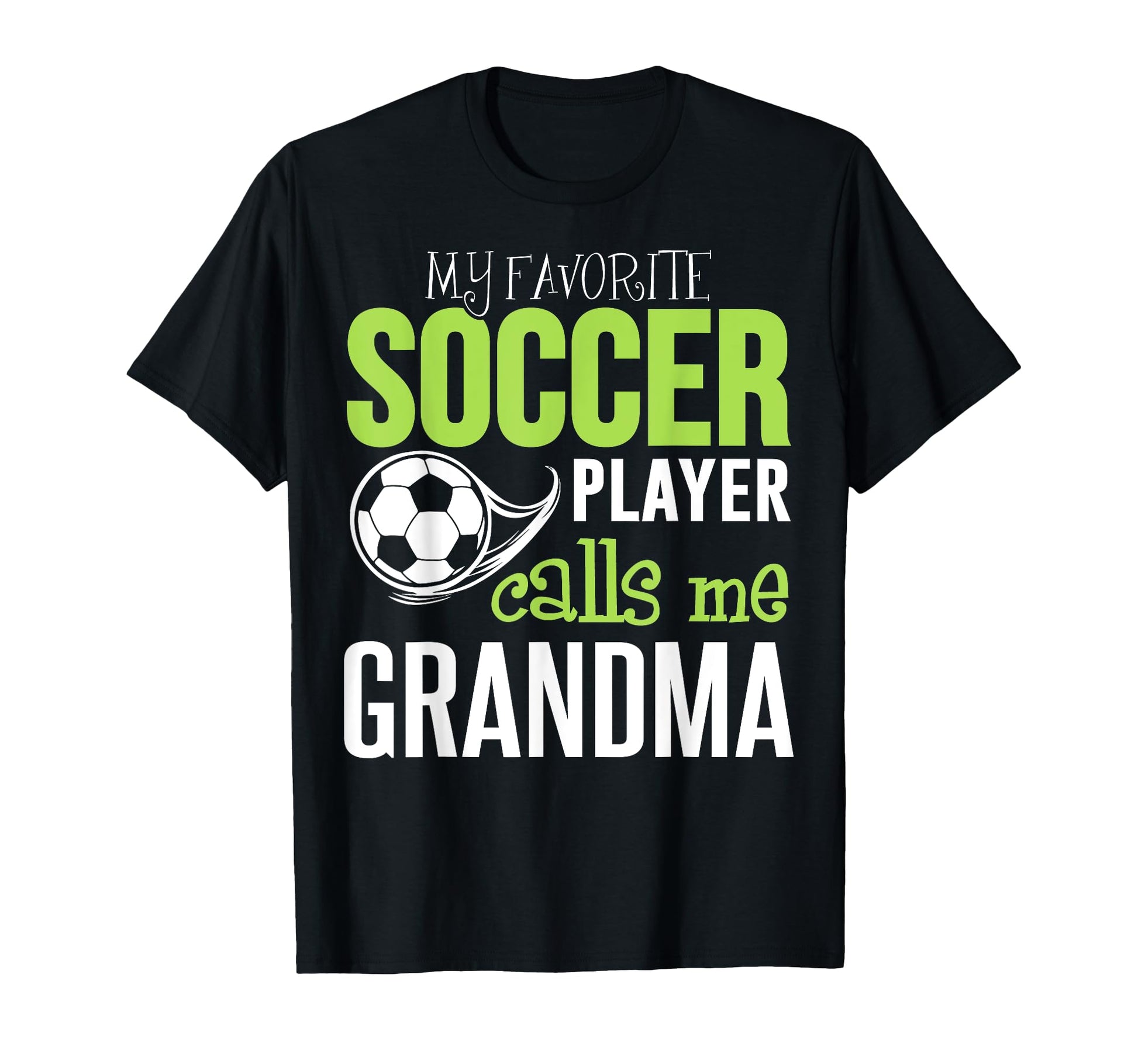 Soccer Grandma My Favorite Player T-Shirt - Custom Art Print for Adults - T-Shirt, Sweatshirt, Hoodie