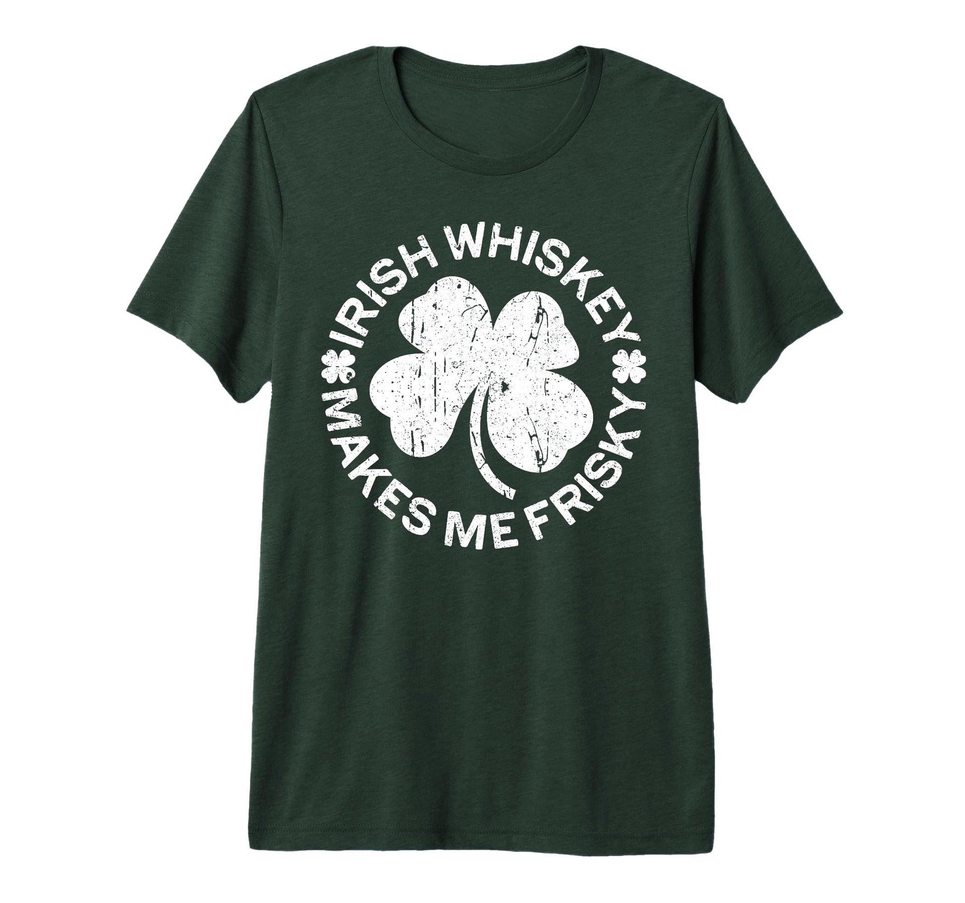 Irish Whiskey Makes Me Frisky T-Shirt - Casual Everyday Wear for Adults - T-Shirt, Sweatshirt, Hoodie
