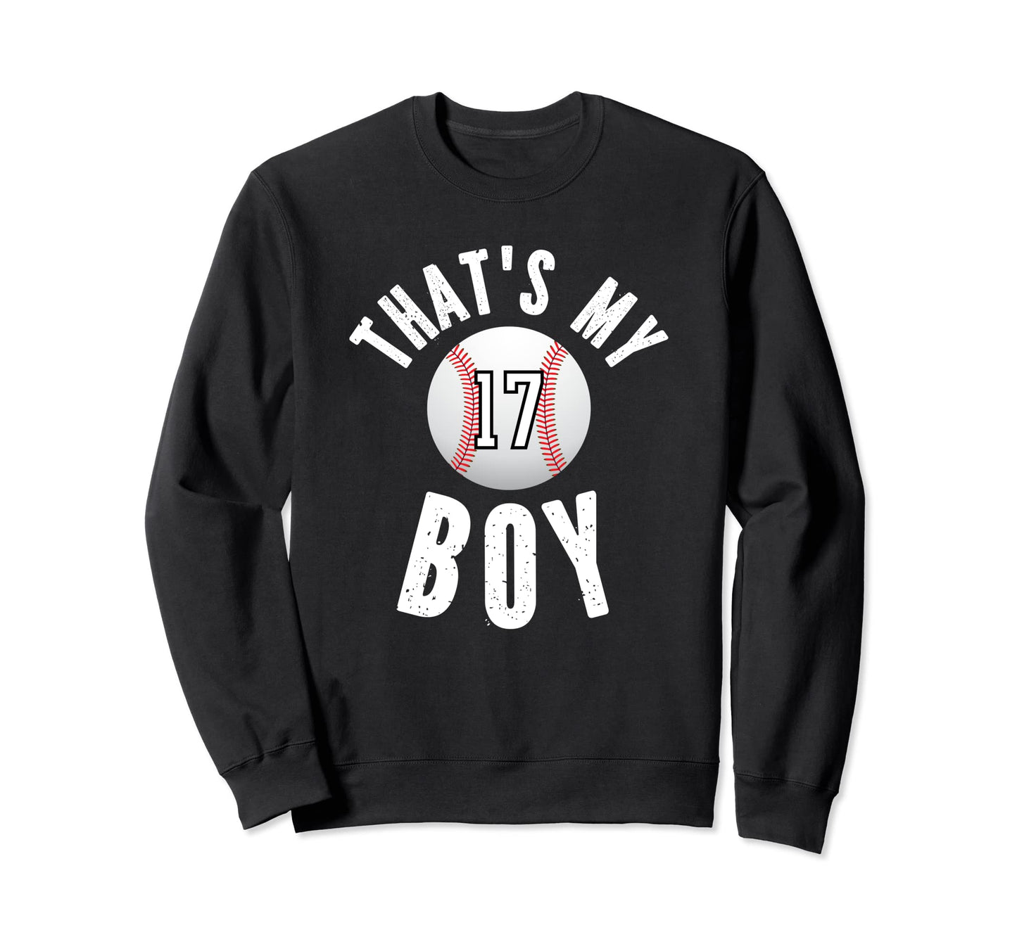 Thats My Baseball Jersey Number 17 Sweatshirt - Novelty Apparel for Adults - T-Shirt, Sweatshirt, Hoodie