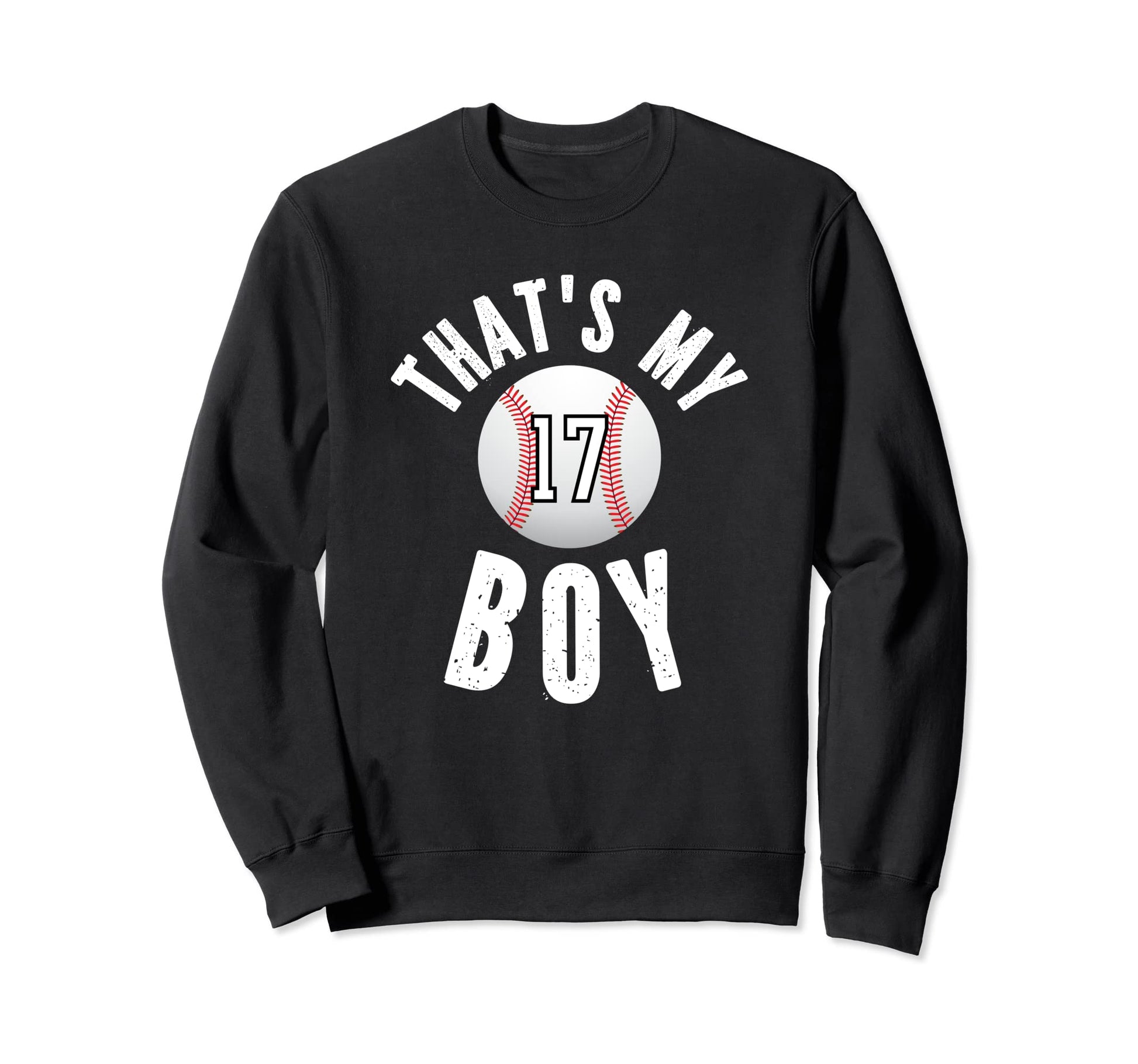 Thats My Baseball Jersey Number 17 Sweatshirt - Novelty Apparel for Adults - T-Shirt, Sweatshirt, Hoodie