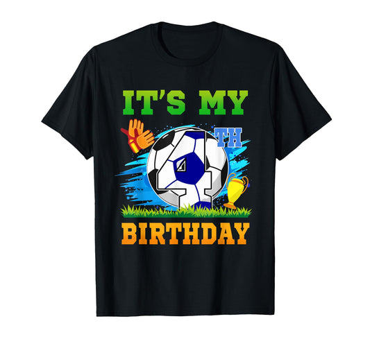 4 Year Old Its My 4Th Birthday Soccer T-Shirt - Trendy Graphic for Adults - T-Shirt, Sweatshirt, Hoodie